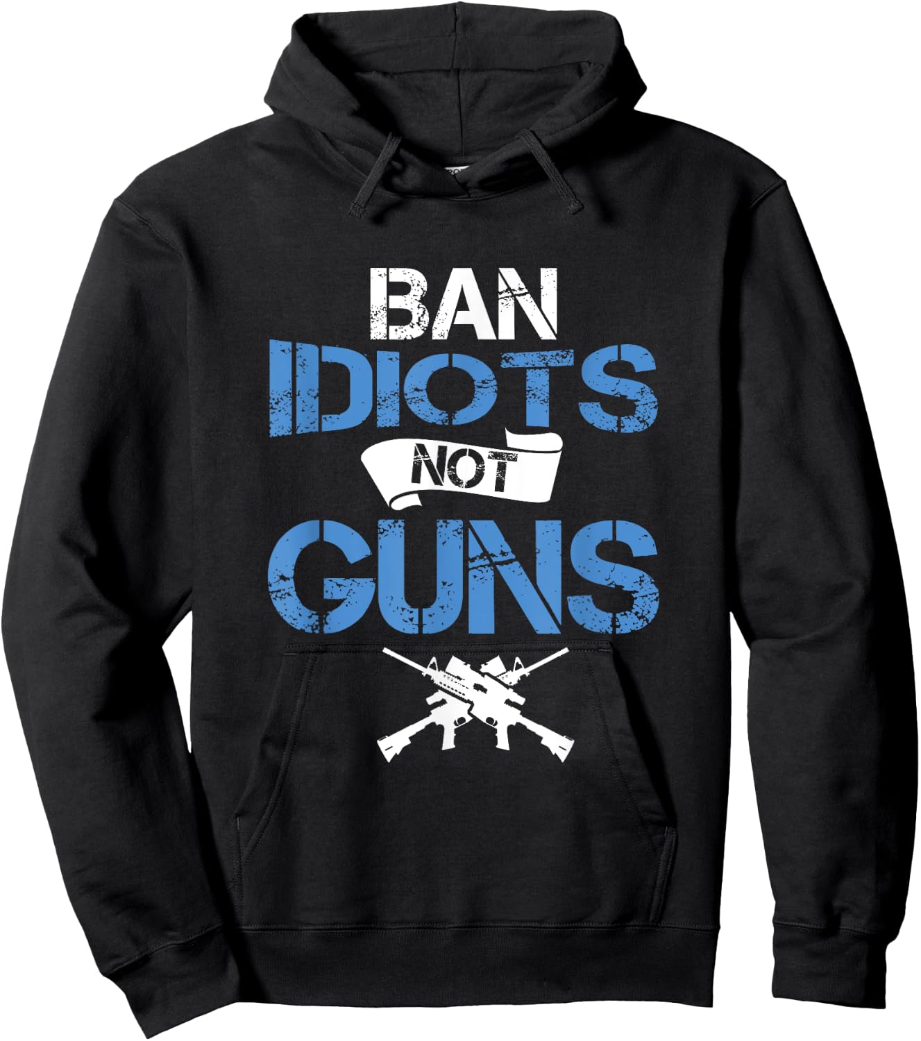 Gun Lover Ban Idiots Not Gun Law Amendment Hoodie - Hoodie | Black