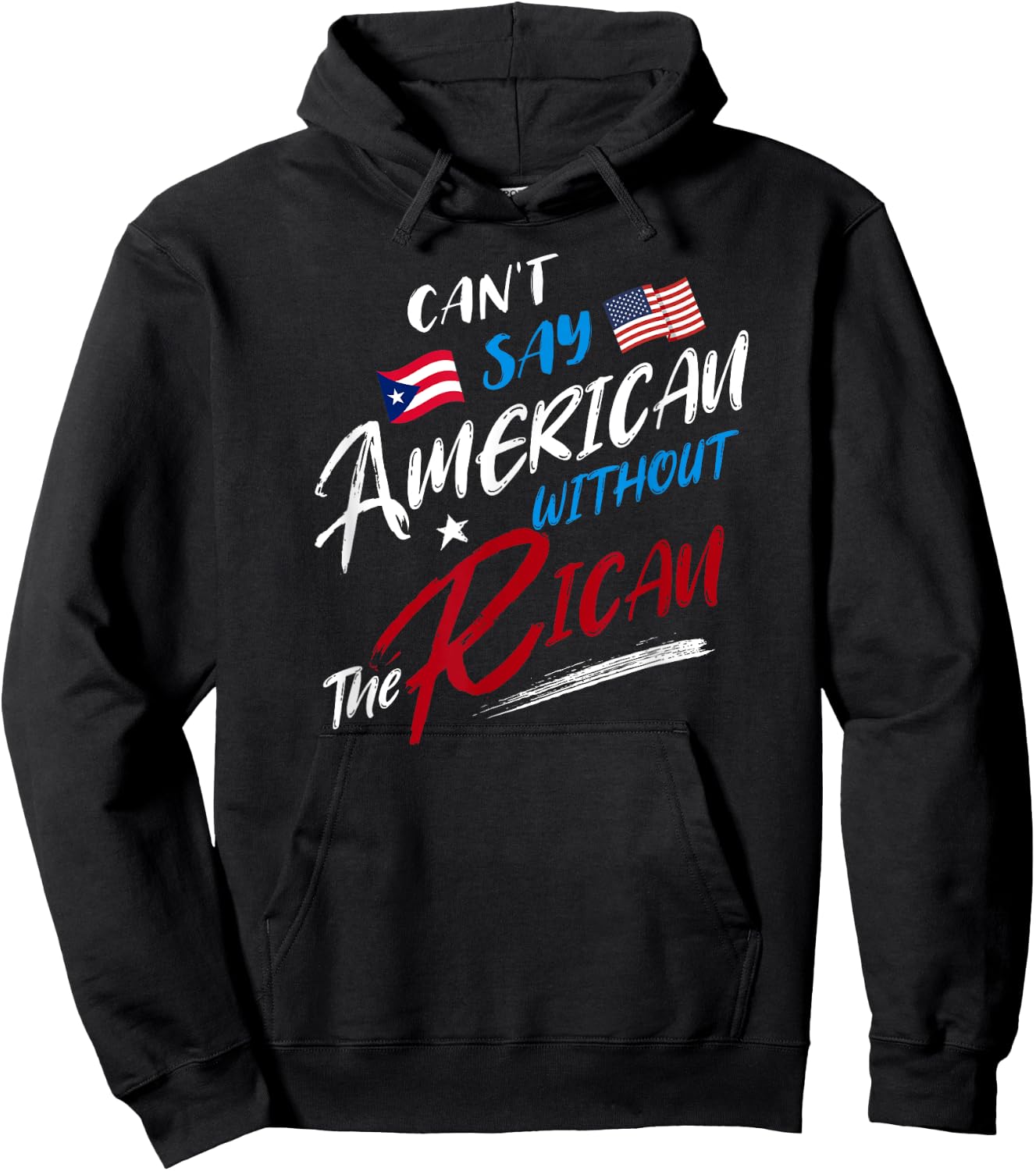 Can't Say American without the Rican, Puerto Rico Flag Hoodie - Hoodie | Black