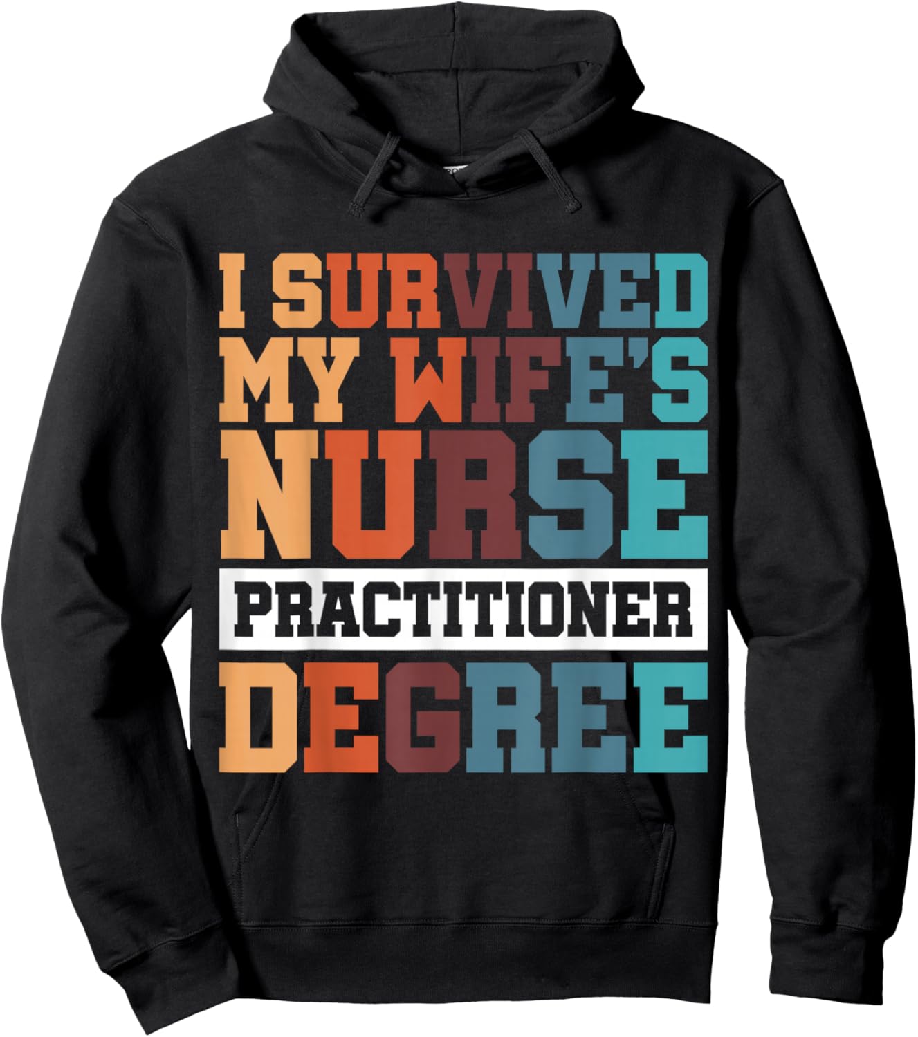 I Survived My Wife's Nurse Practitioner Degree Hoodie - Hoodie | Black
