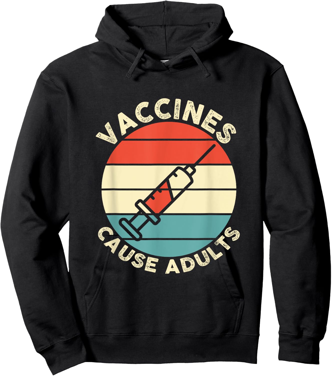 Funny Pro Vaccine Design Vaccines Cause Adults idea Hoodie - Hoodie | Black