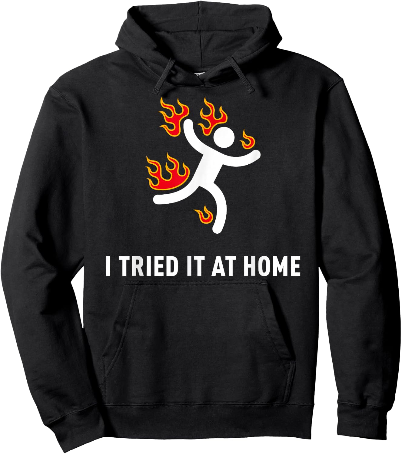 I tried it at home Funny Geek Nerd IT Admin Science Hoodie - Hoodie | Black