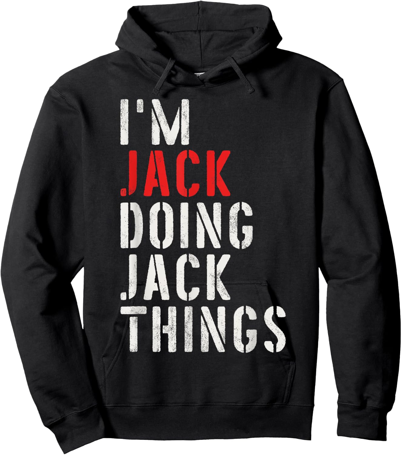 I'm Jack Doing Jack Things First Name Jack Hoodie - Hoodie | Black