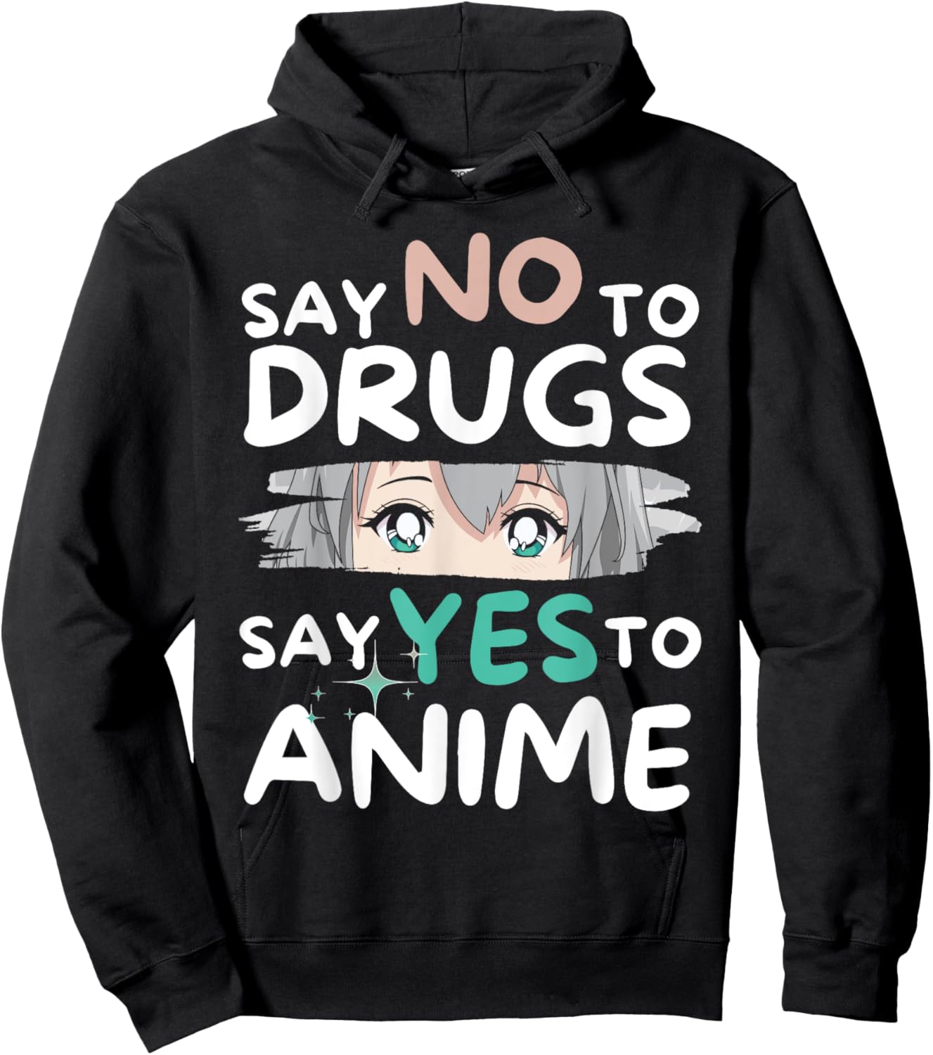 Say No To Drugs Say Yes To Anime Manga Anti-Drugs Hoodie - Hoodie | Black