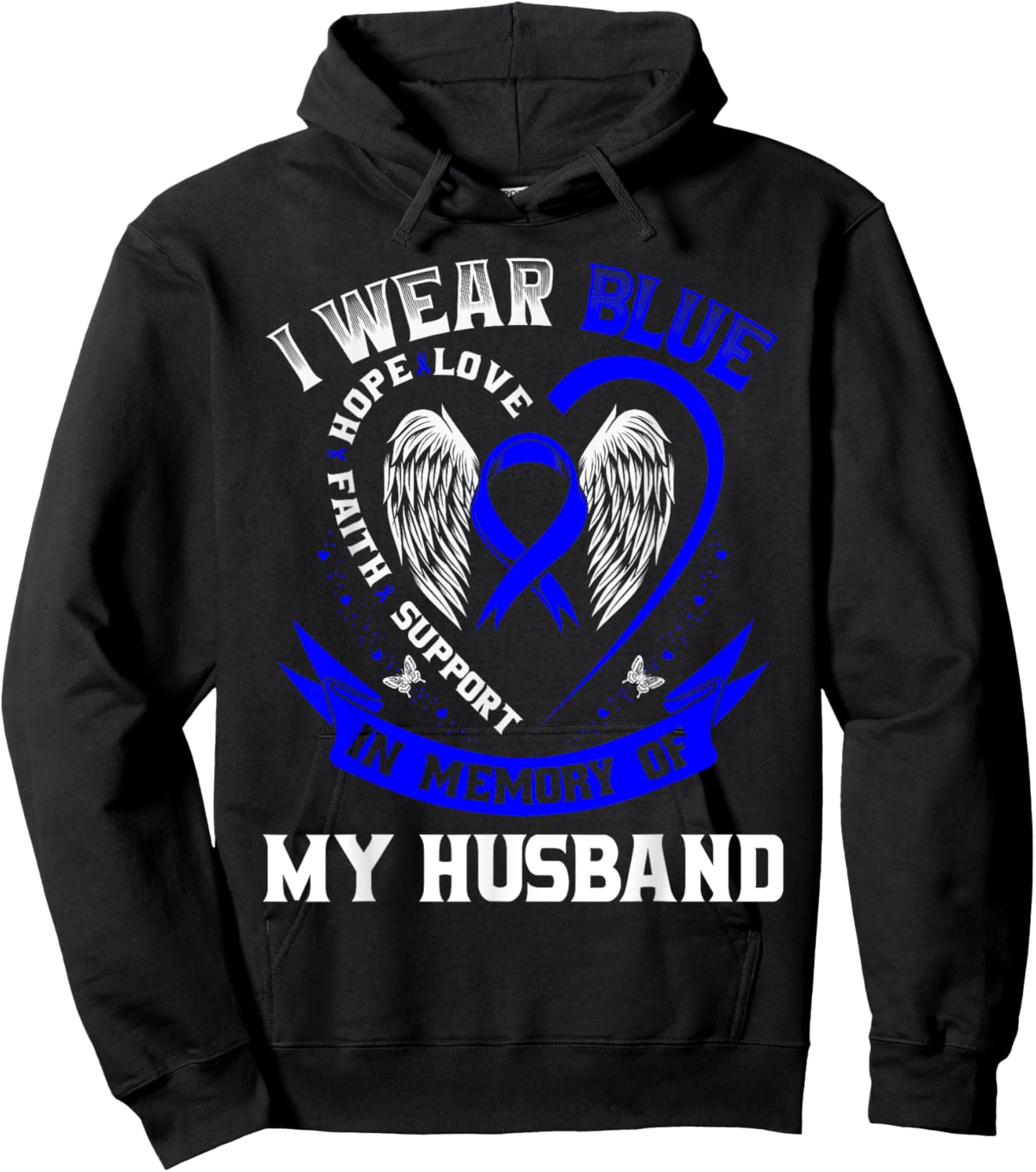 Wear Blue In Memory of Husband Colon Cancer Awareness Shirts Hoodie - Hoodie | Black
