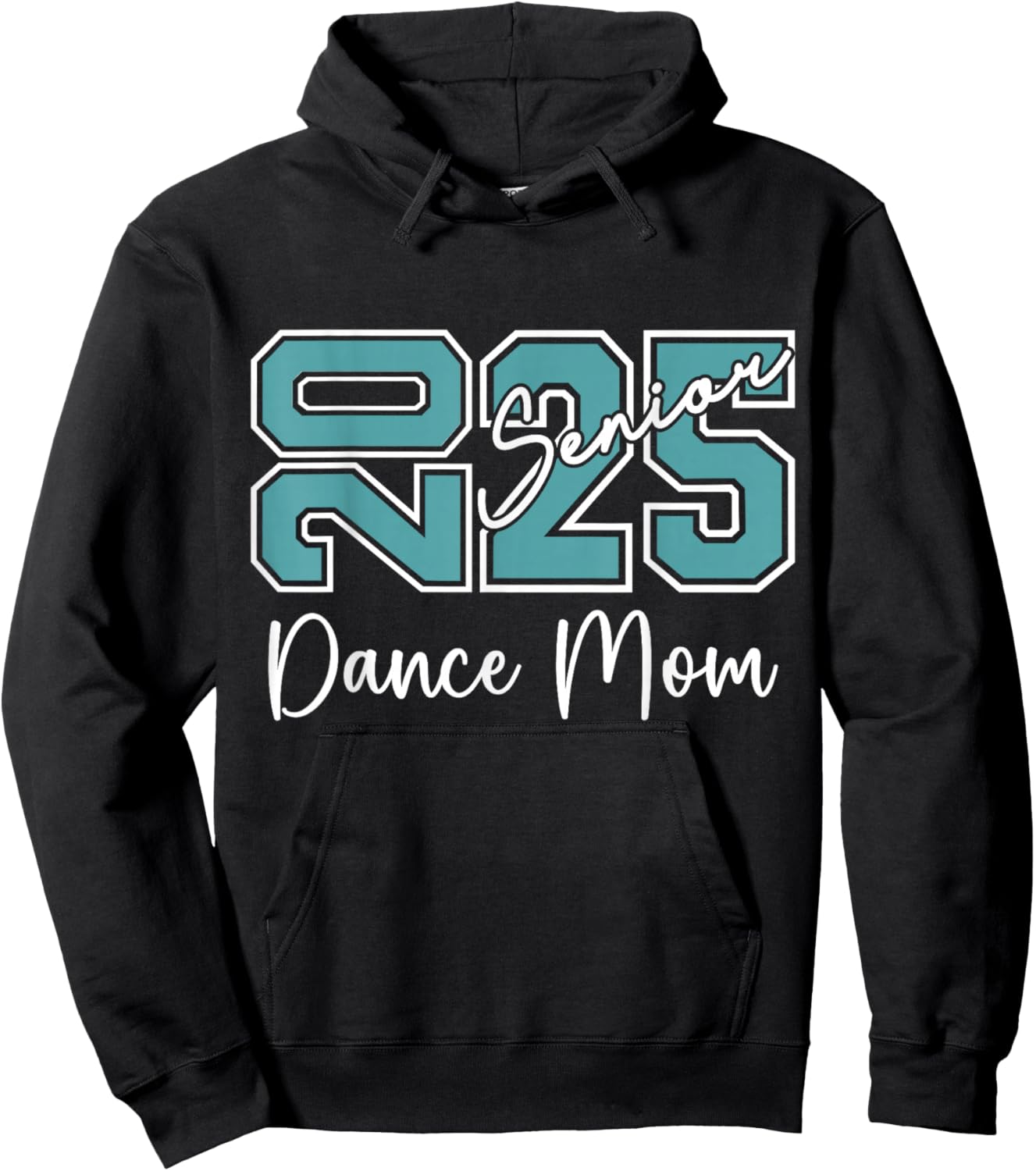 Senior 2025 Proud Dance Mom Of A Class Of 2025 Hoodie - Hoodie | Black