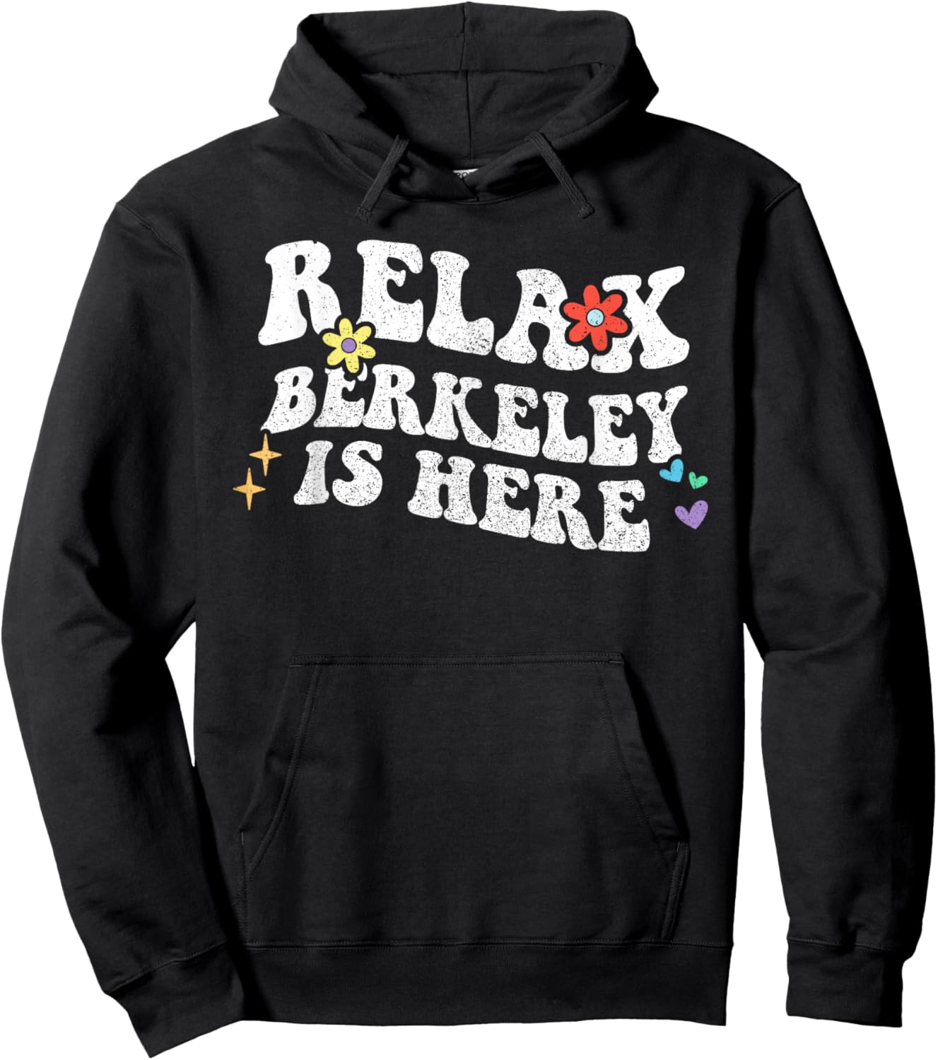 Retro Groovy Relax BERKELEY Is Here Funny Mother's Day Name Hoodie - Hoodie | Black