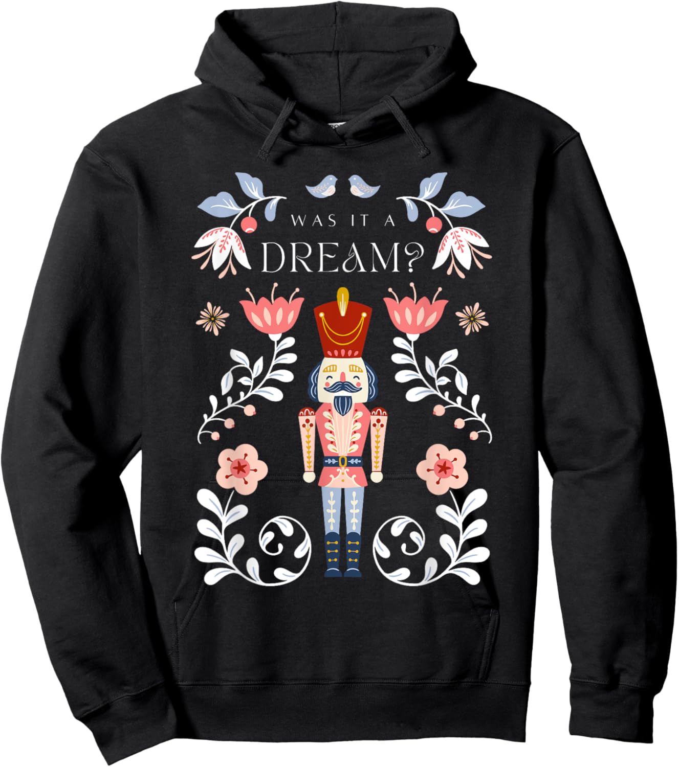 NUTCRACKER Was It A Dream? Christmas Ballet Dancer Graphic Hoodie - Hoodie | Black