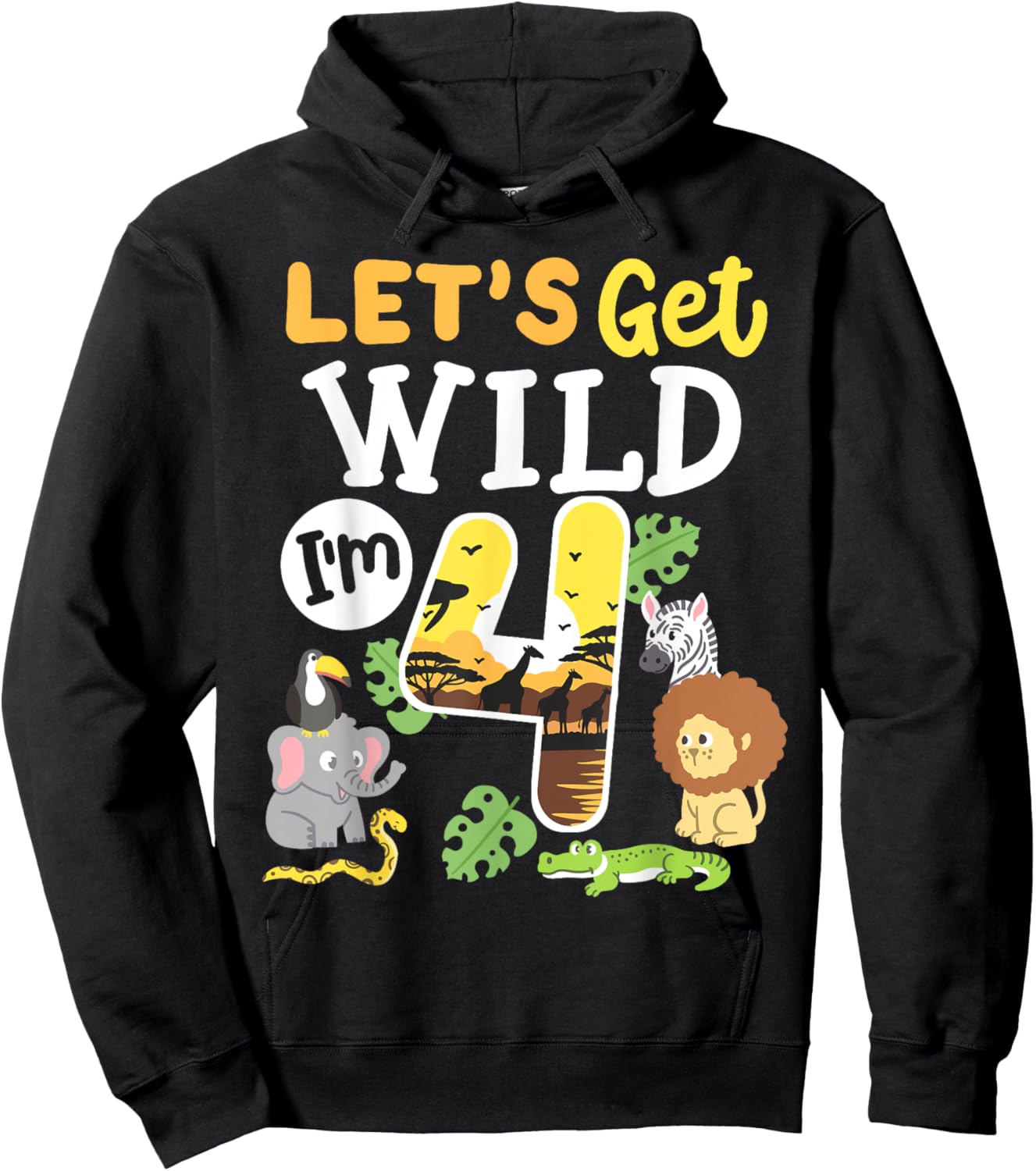 Jungle Safari Let's Get Wild 4th Birthday Zoo 4 Year Old Kid Hoodie - Hoodie | Black