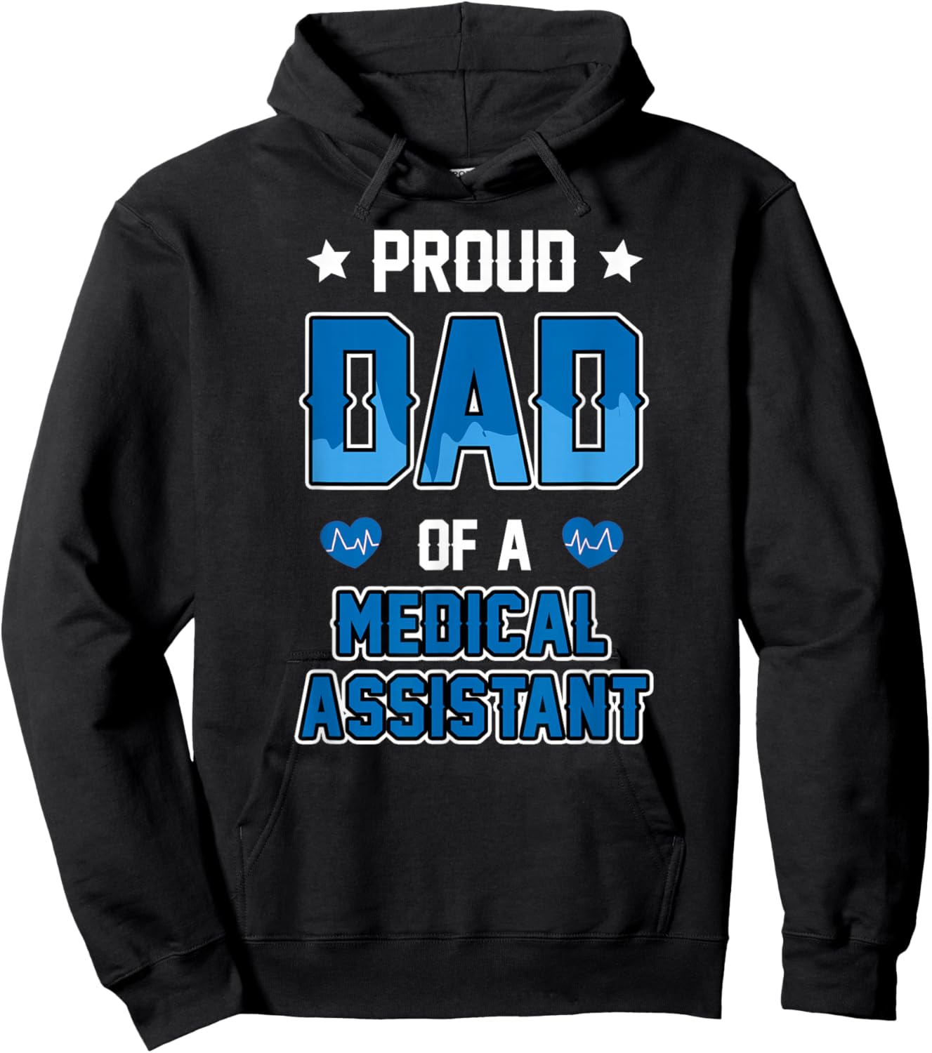 Medical Assistant Proud Dad Hoodie - Hoodie | Black