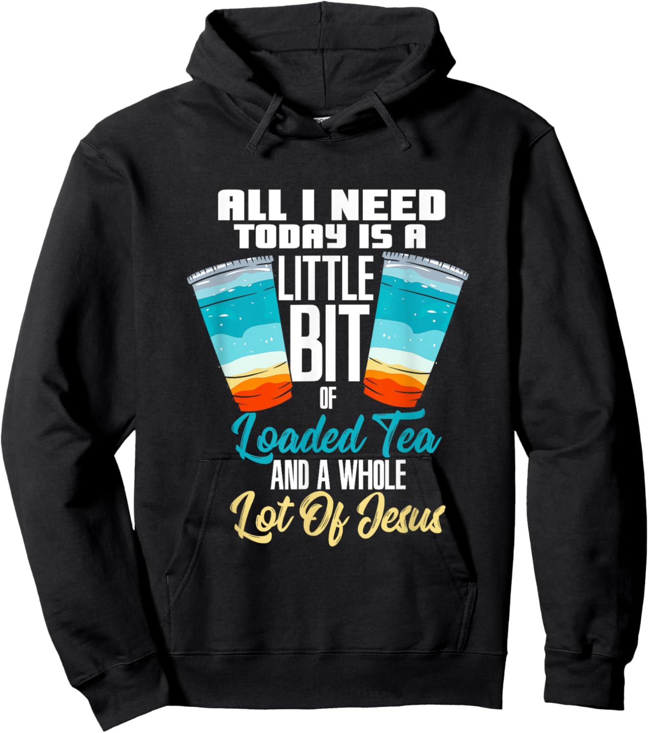 Loaded Tea Design For Caffeine Lover - Loaded Tea And Jesus Hoodie - Hoodie | Black