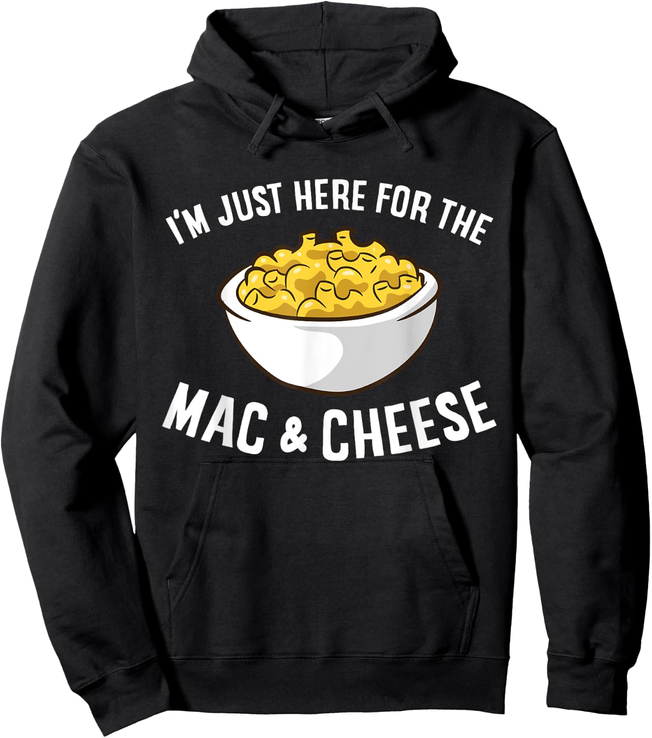 I'm Just Here for The Mac and Cheese Macaroni Mac and Cheese Small Hoodie - Hoodie | Black