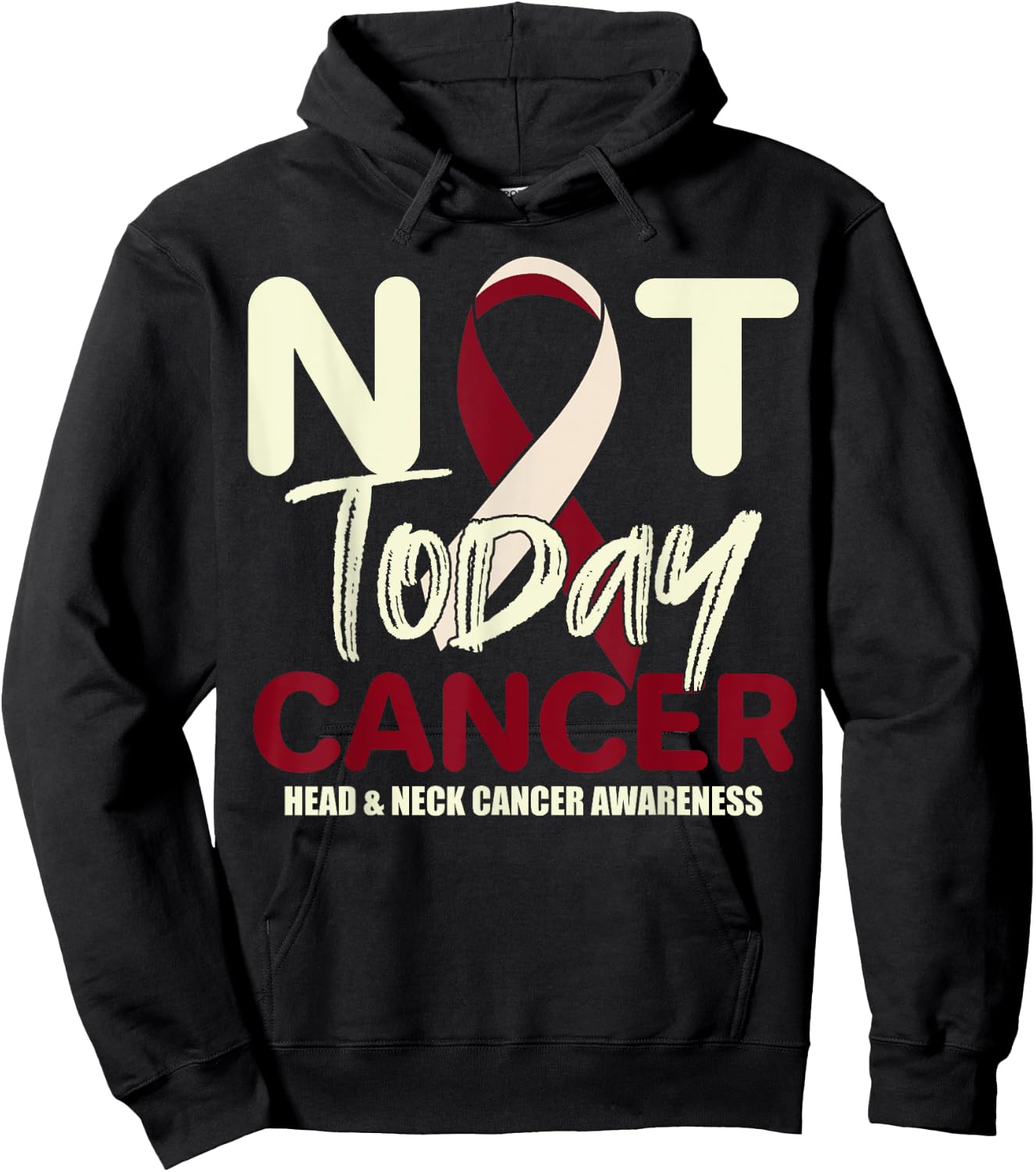 Not Today Head & Neck Cancer Awareness Support Fighter Shirt Hoodie - Hoodie | Black