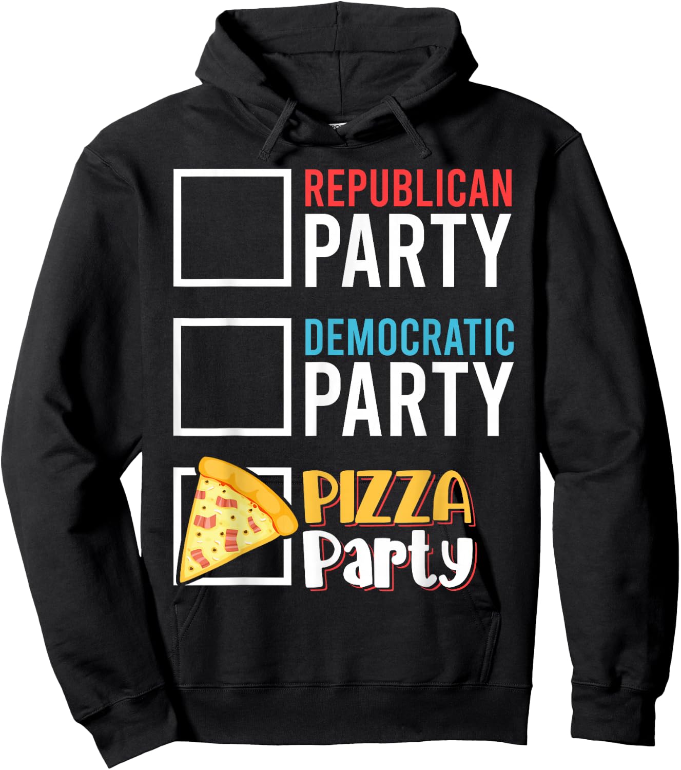 Funny Republican Party Democratic Party Pizza Party Hoodie - Hoodie | Black