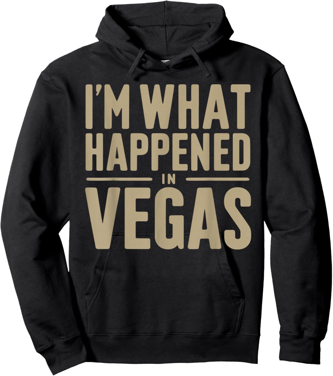 I'm What Happened In Vegas Funny Sarcastic Las Vegas Retro Hoodie - Hoodie | Black
