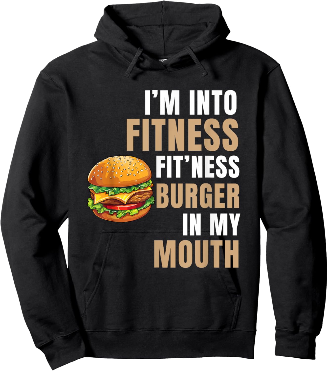 I'm Into Fitness Burger Mouth Funny Hamburger Hoodie - Hoodie | Black