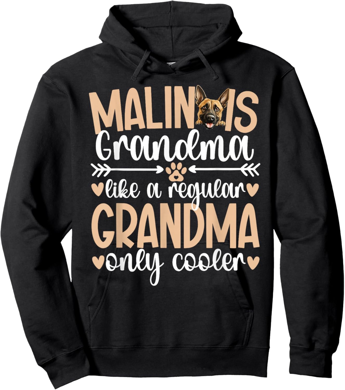 Cool Malinois Grandma Of A Belgian Malinois Grandmother Hoodie - Hoodie | Black
