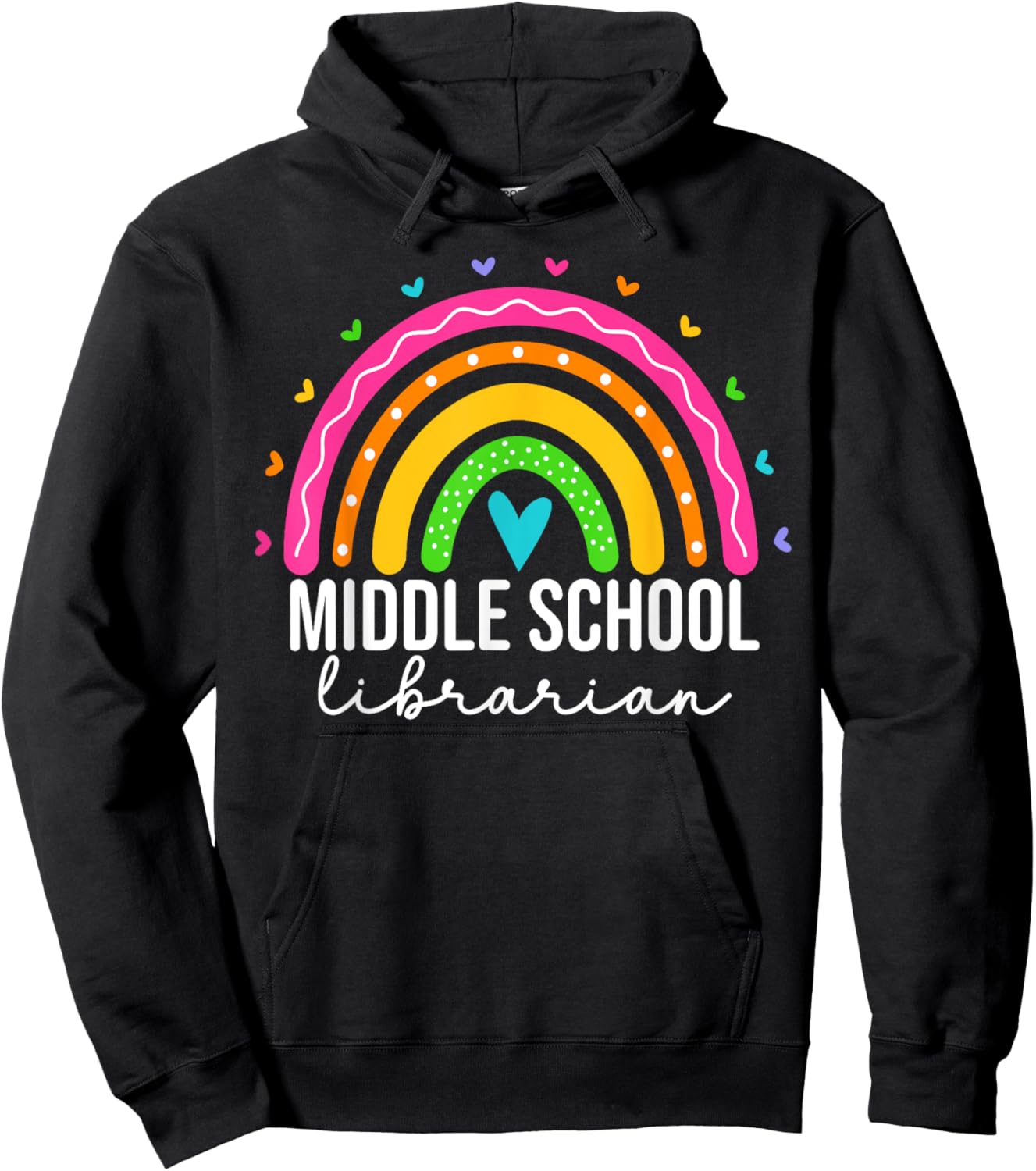 Middle School Librarian Teacher Rainbow Library Hoodie - Hoodie | Black