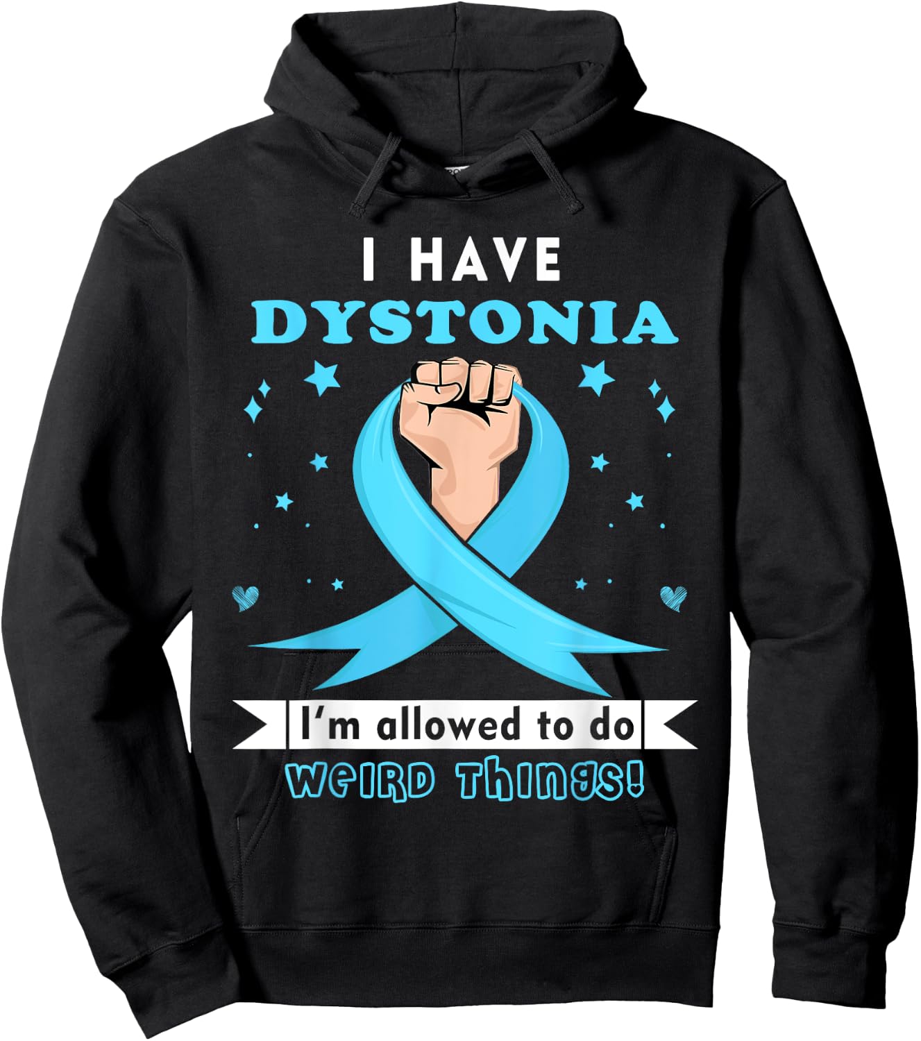 I have Dystonia Awareness Hoodie - Hoodie | Black