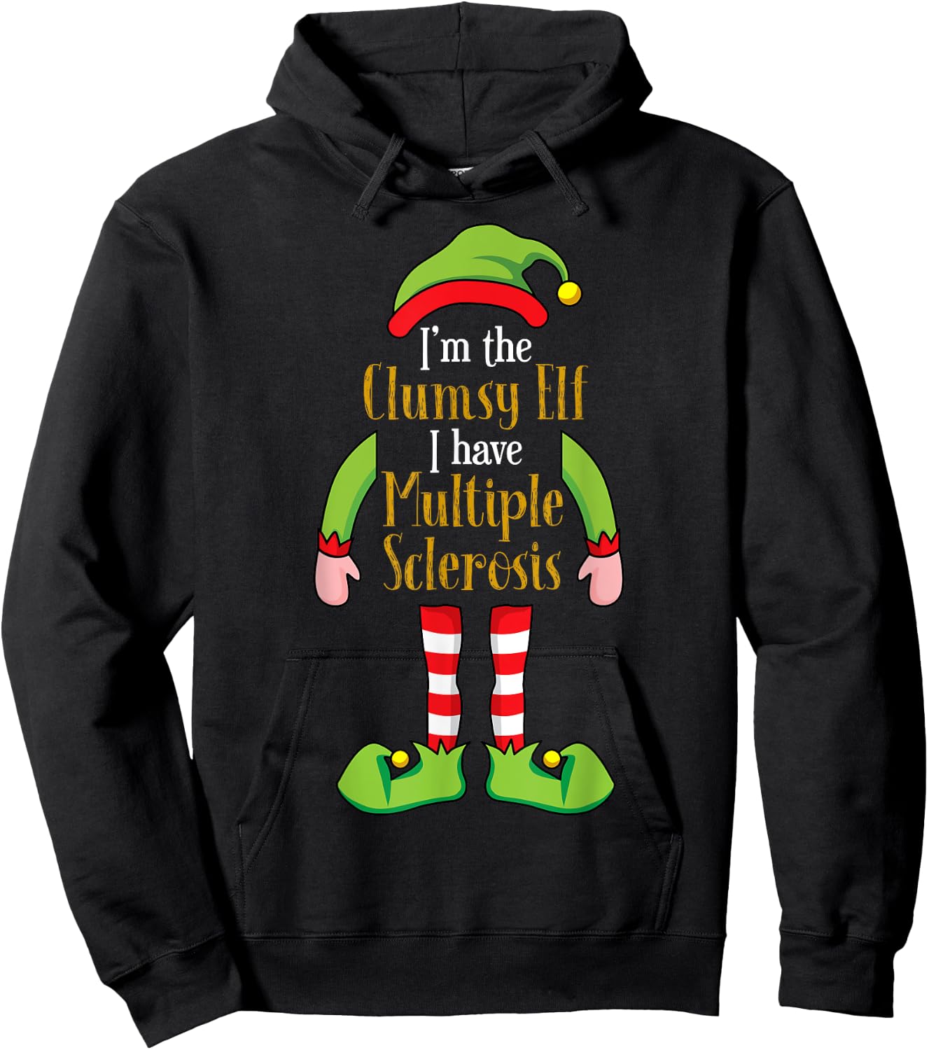 I'm the Clumsy Elf Christmas Multiple Sclerosis MS Hoodie - Hoodie | Black