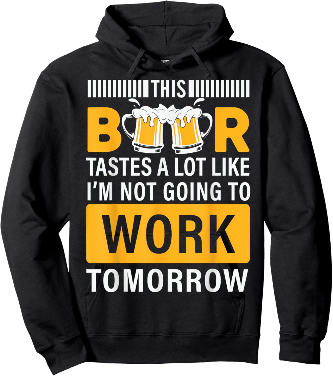 This Beer tastes a lot like i'm not going to work Tomorrow Hoodie - Hoodie | Black