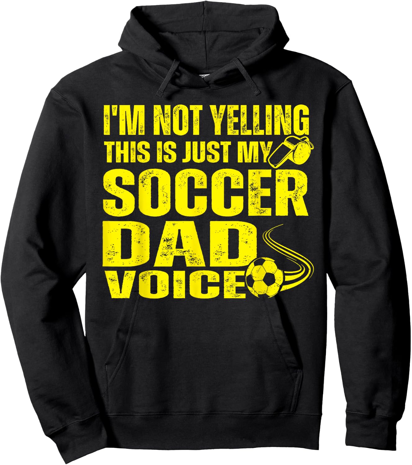 Funny I'm Not Yelling This Is Just My Soccer Dad Voice Hoodie - Hoodie | Black