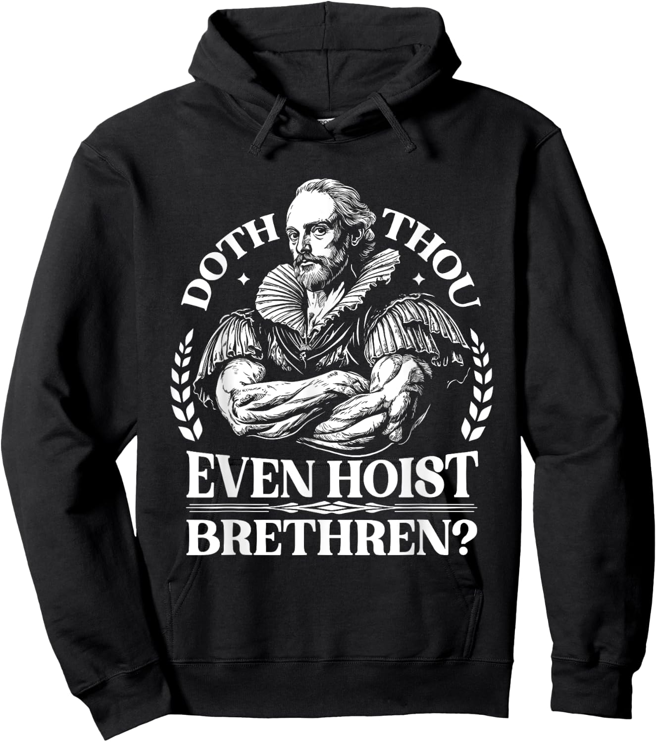 Doth Thou Hoist Shakespeare a Funny Gym Workout Fitness Hoodie - Hoodie | Black