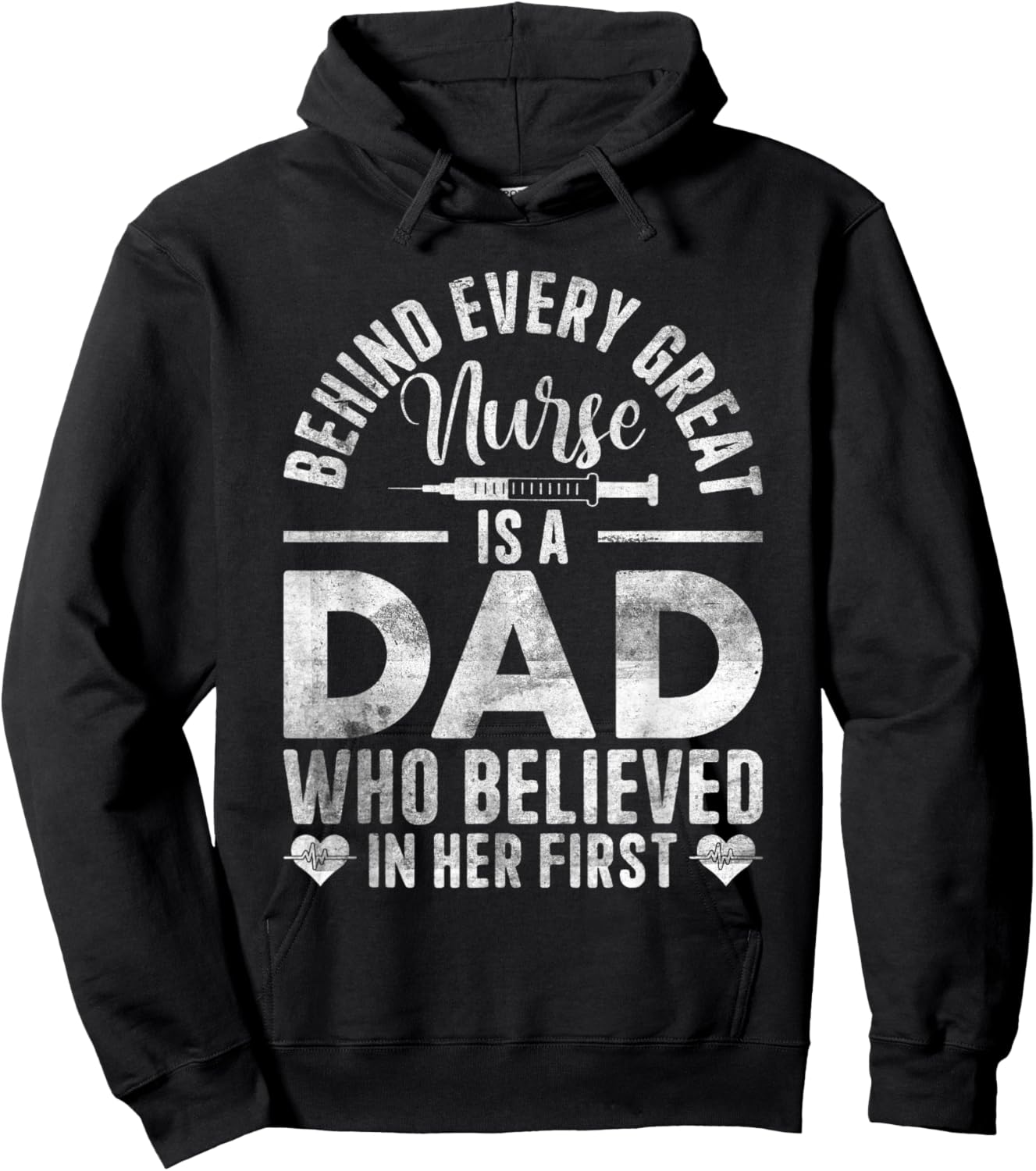 Behind Every Great Nurse Is A Dad | Father Nursing Nurse Dad Hoodie - Hoodie | Black
