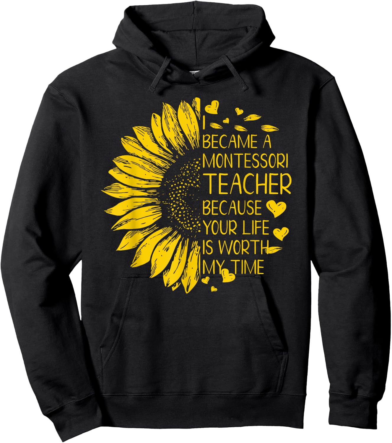 I Became A Montessori Teacher Because Your Life Gift Women Hoodie - Hoodie | Black