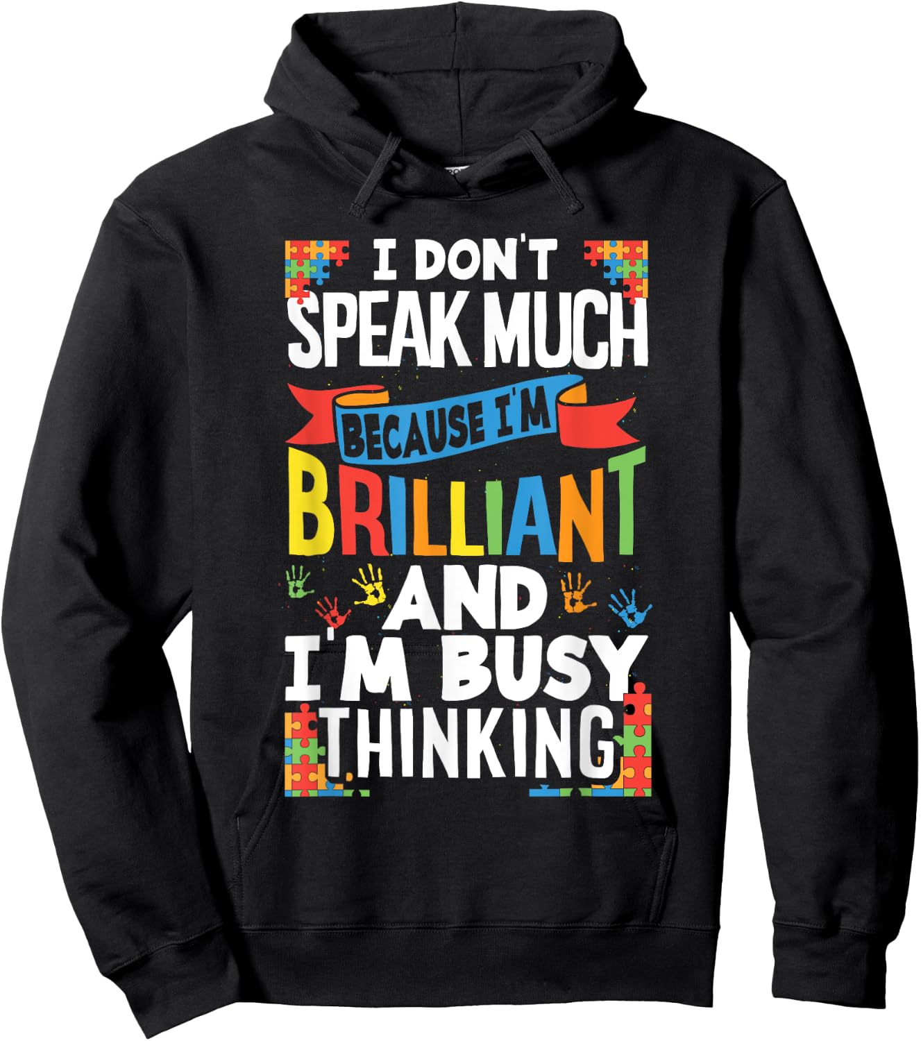 I Don't Speak Much Because I'm Brilliant Autistic Kid Autism Hoodie - Hoodie | Black
