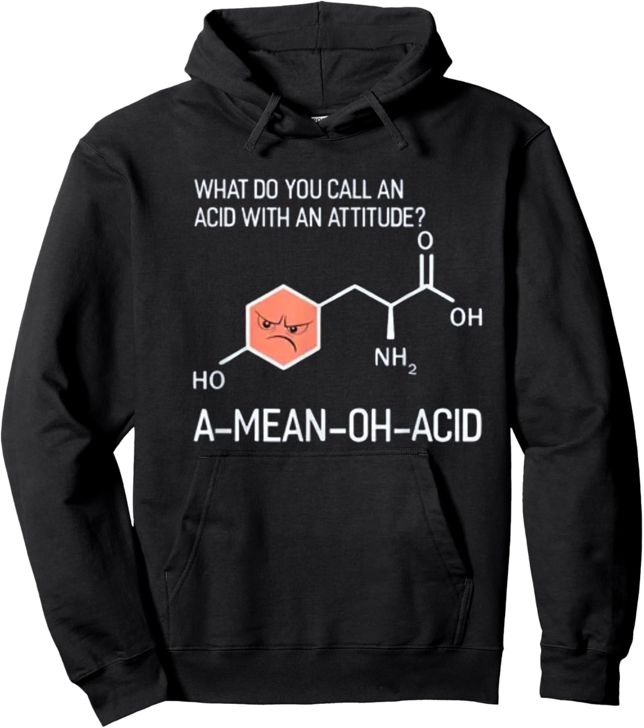 What Do You Call An Acid With An Attitude A-Mean-Oh-Acid Hoodie - Hoodie | Black