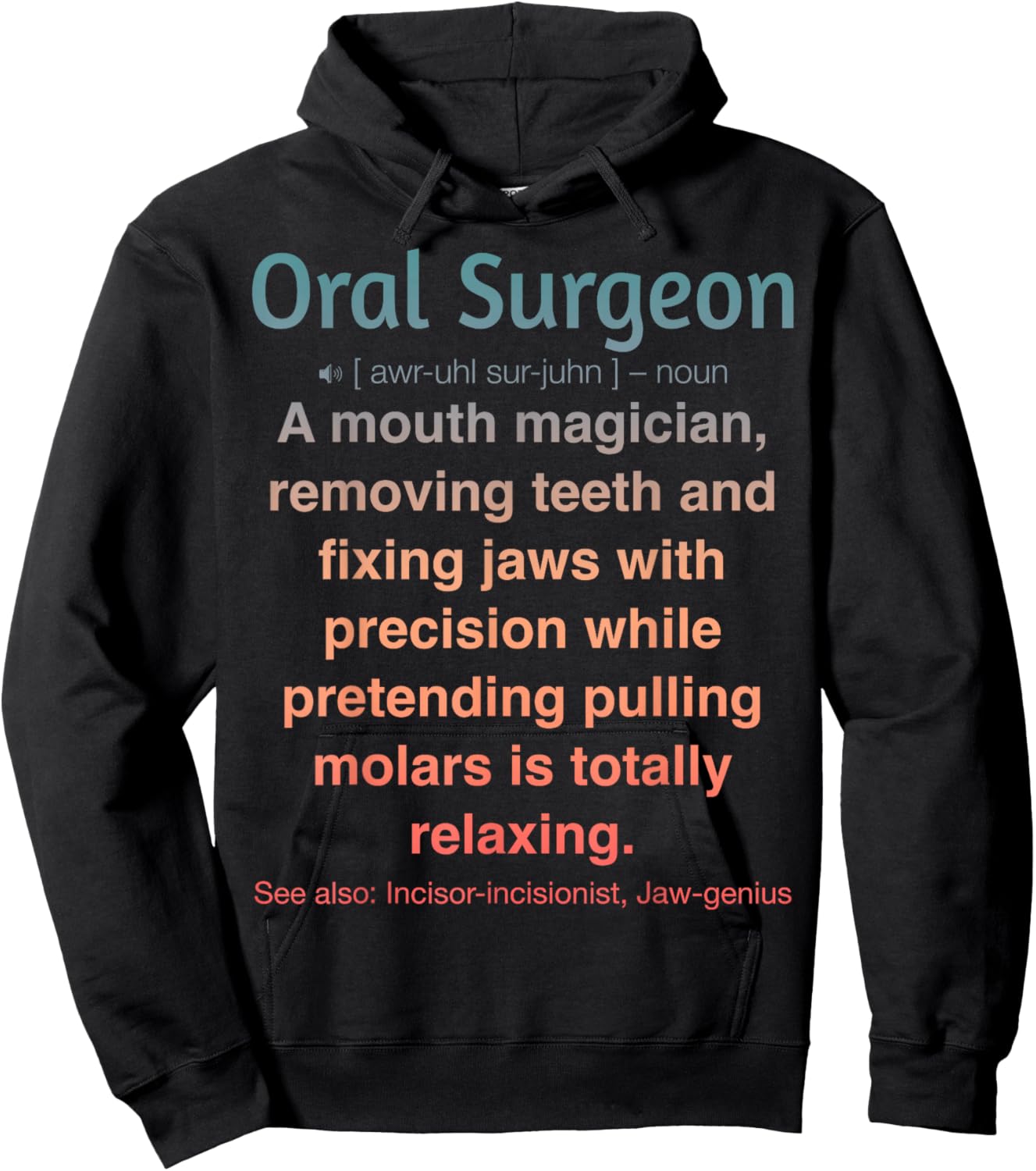 Oral Surgeon Hoodie - Hoodie | Black
