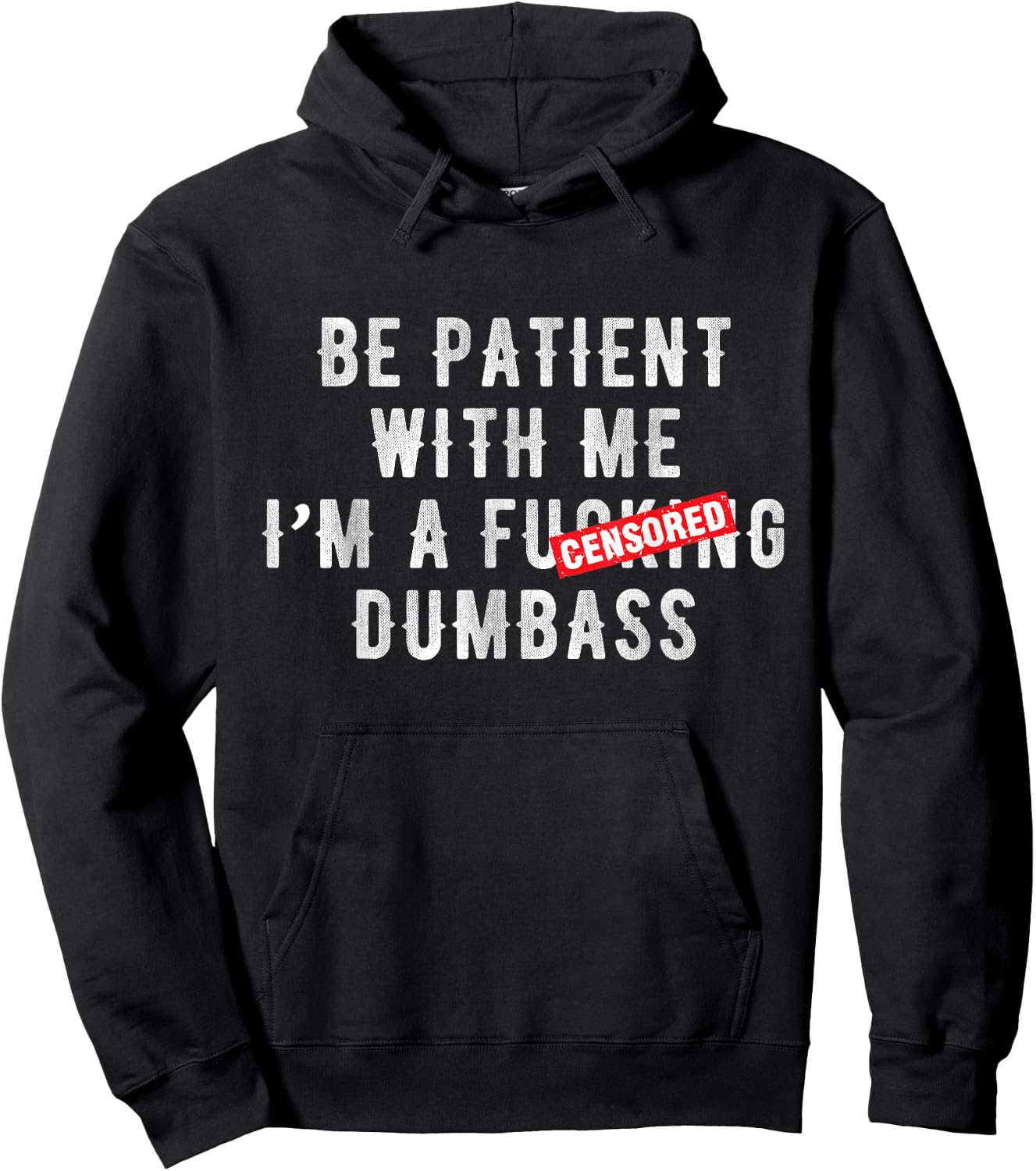 Be patient with me I'm a fucking dumbass Hoodie - Hoodie | Black