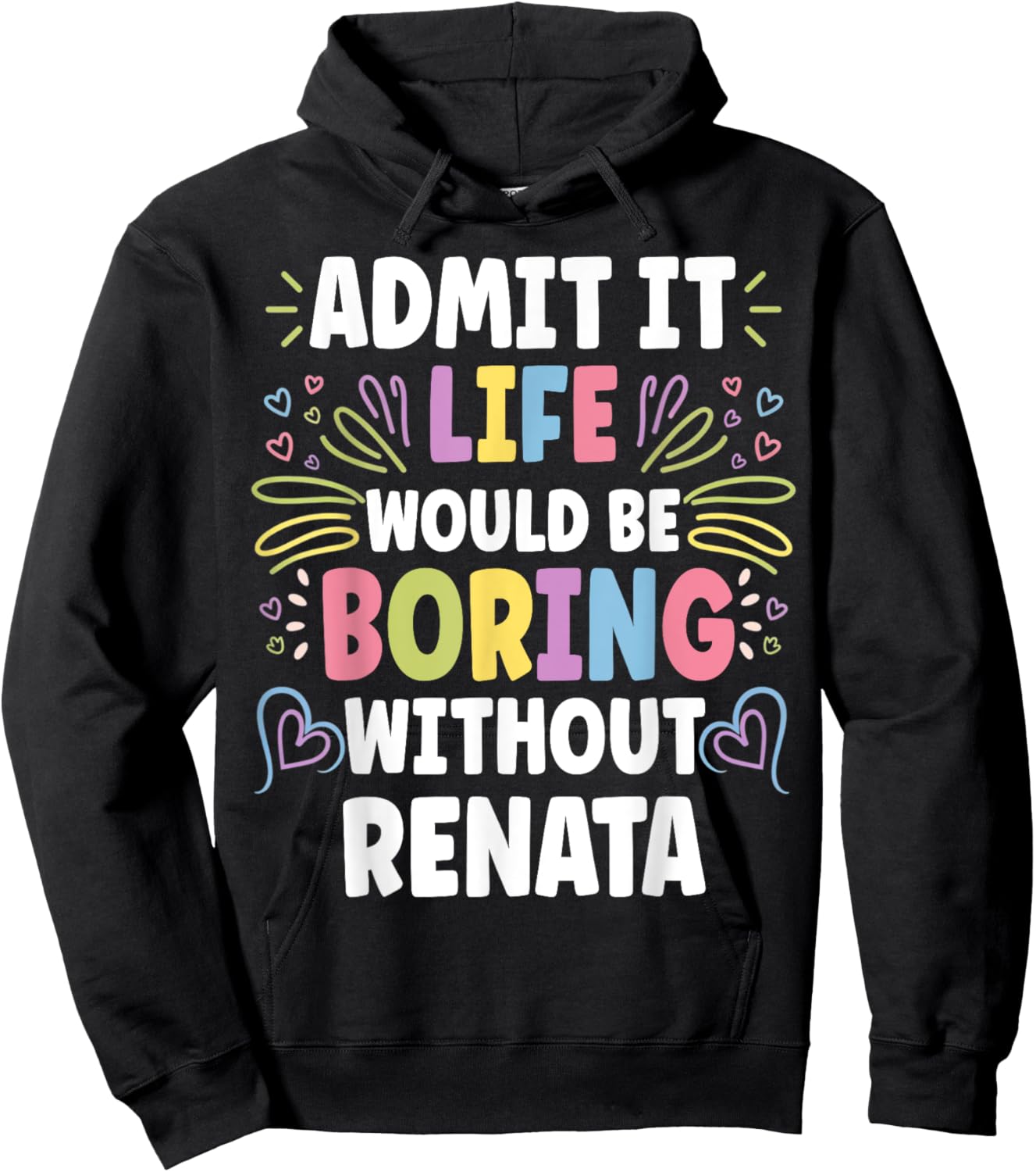 RENATA Personalized Name Funny Cute Custom RENATA Name Hoodie - Hoodie | Black