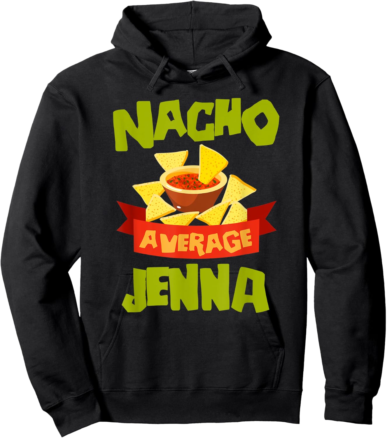 NACHO AVERAGE JENNA Funny Birthday Personalized Name Gift Hoodie - Hoodie | Black