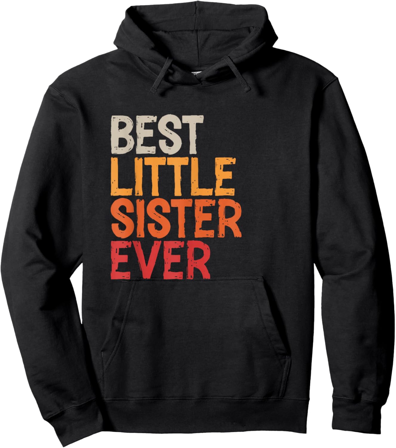 Best Little Sister Ever Sibling Retro Vintage Little Sister Hoodie - Hoodie | Black