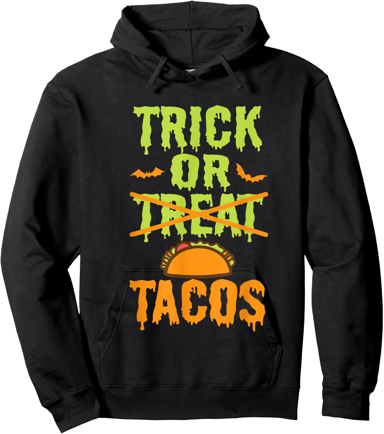 Funny Trick Or Treat Mexican Tacos Food Hoodie - Hoodie | Black