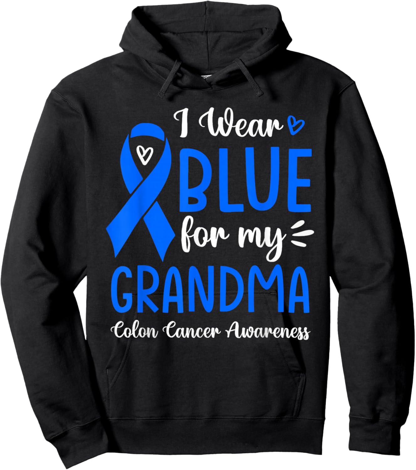 I Wear Blue For My Grandma Colon Cancer Awareness Family Hoodie - Hoodie | Black