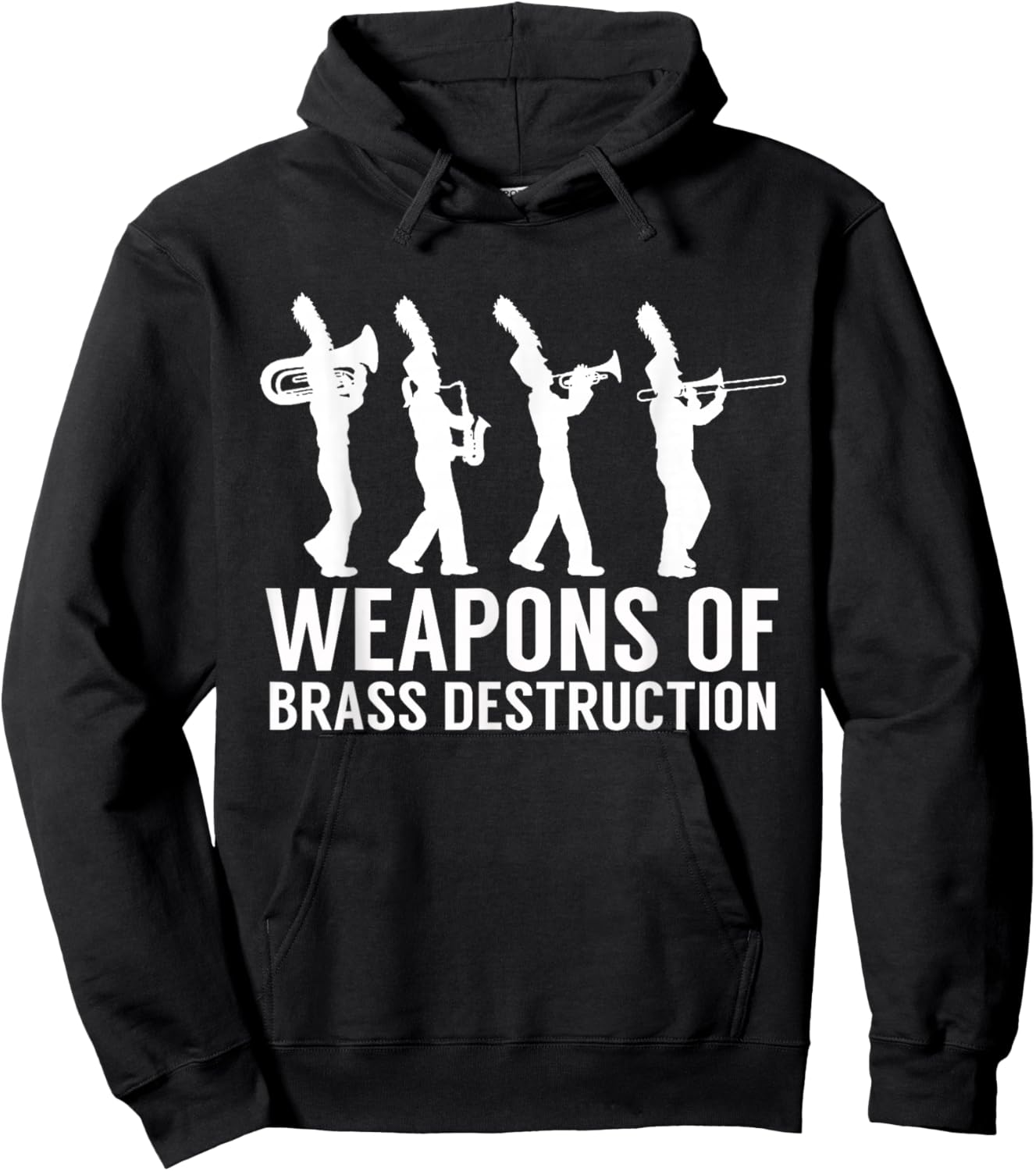Weapons Of Brass Destruction - Marching Band Brass Section Hoodie - Hoodie | Black