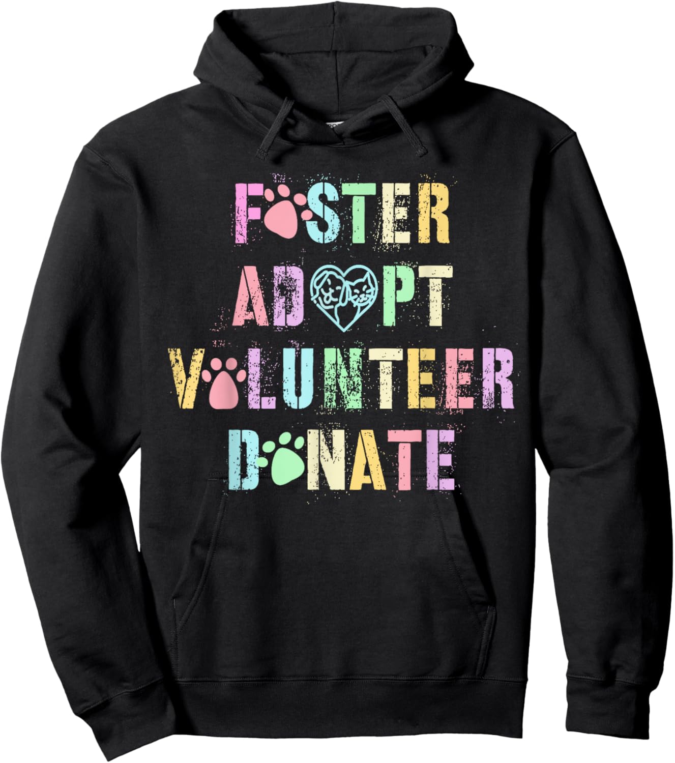 Vintage FOSTER ADOPT VOLUNTEER DONATE Dogs Animal Shelter Hoodie - Hoodie | Black