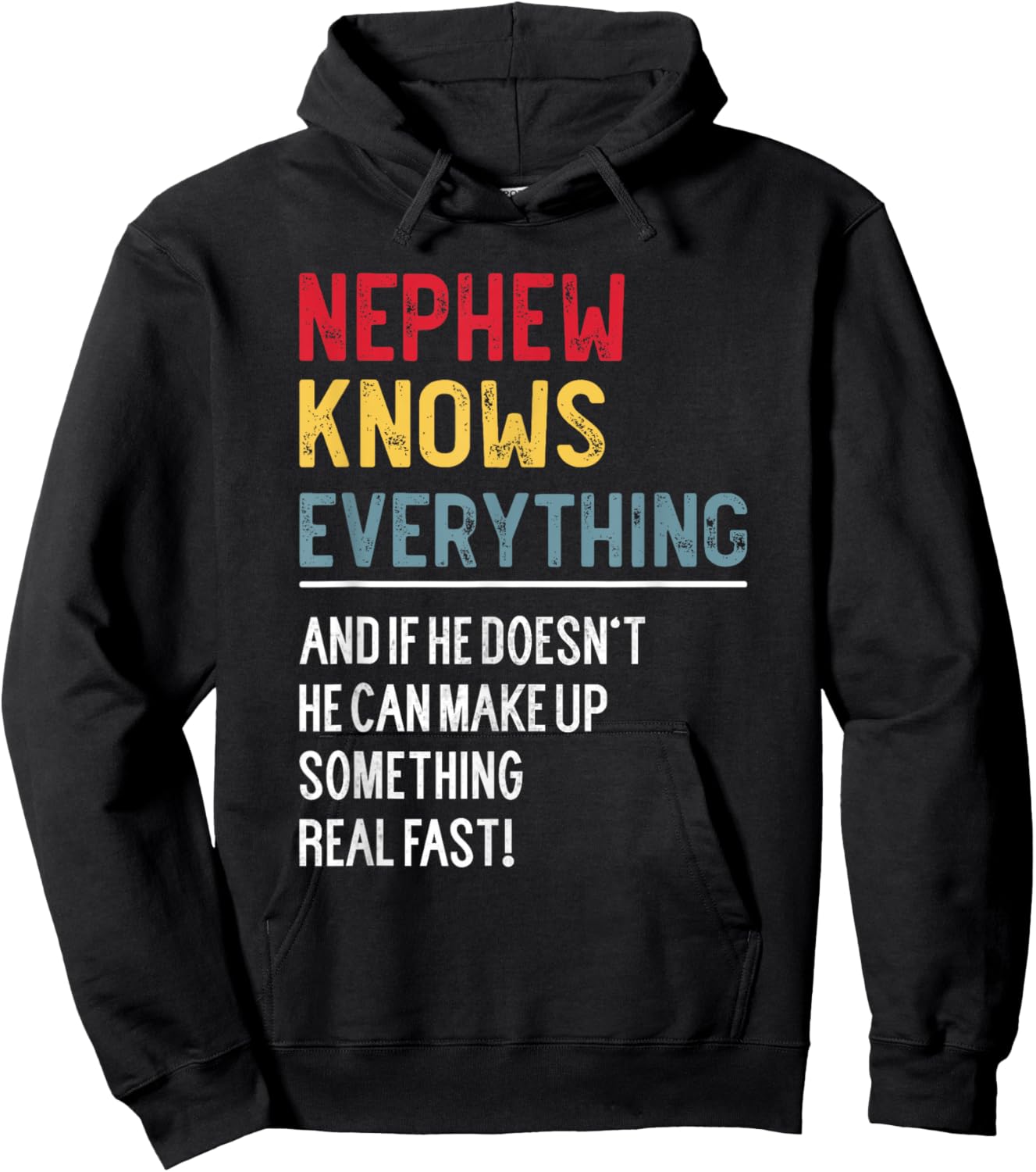 Funny Nephew Knows Everything Father's Day for Nephew Hoodie - Hoodie | Black