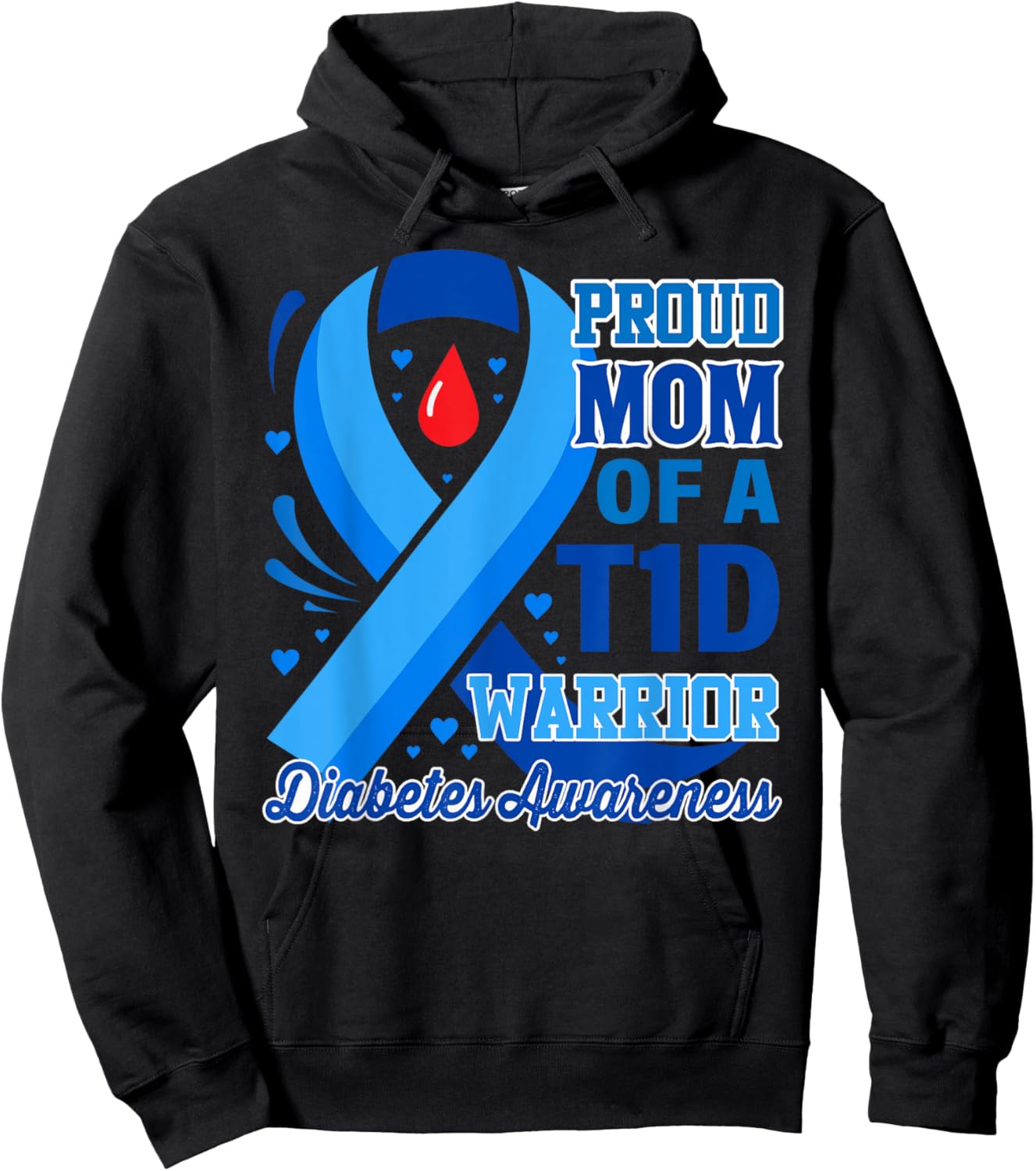 Proud Mom of a T1D Warrior Diabetes Awareness Hoodie - Hoodie | Black