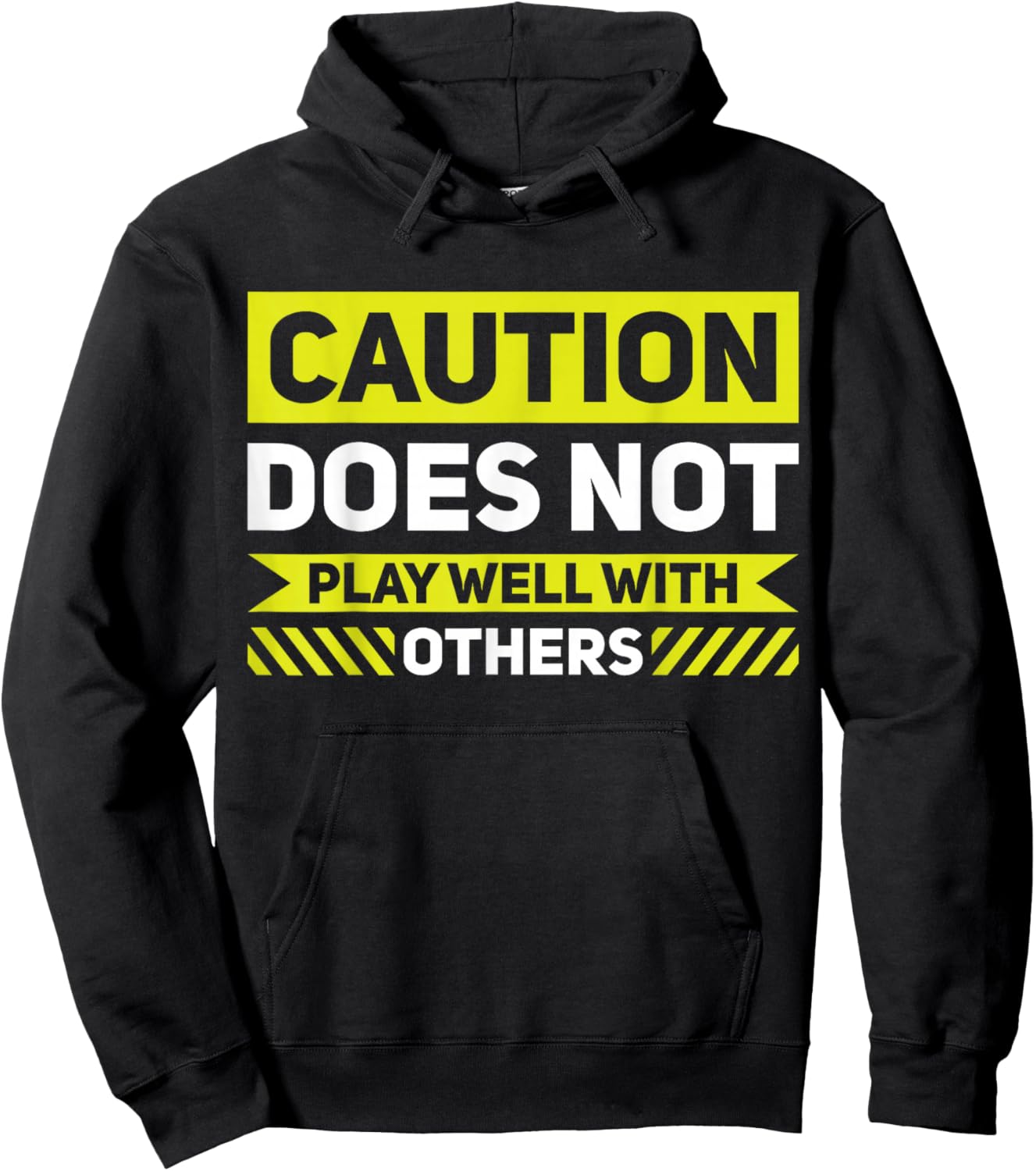 Caution Does Not Play Well With Others Hoodie - Hoodie | Black