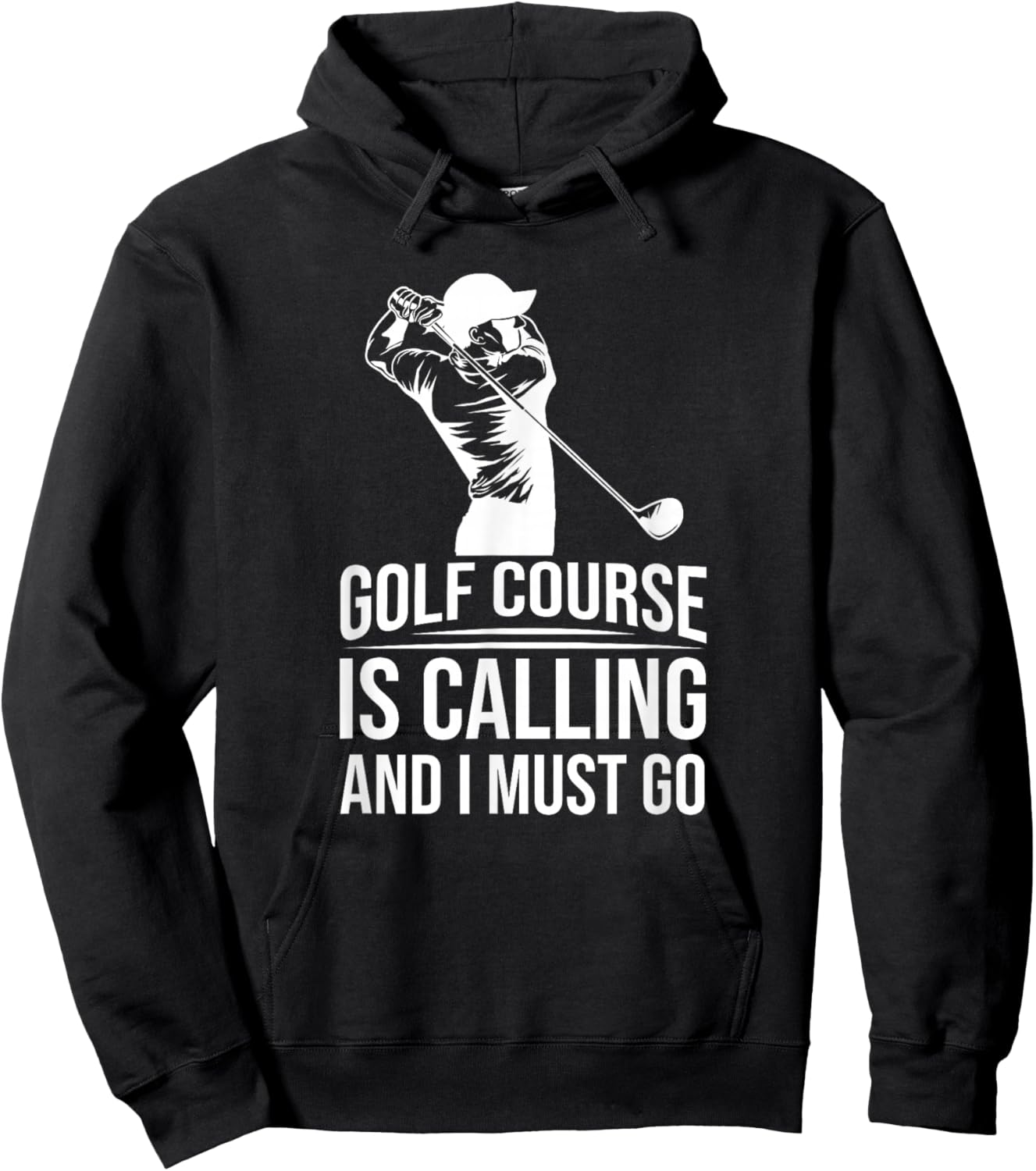 Funny Golf Golfer - The Golf Course Is Calling And I Must Go Hoodie - Hoodie | Black