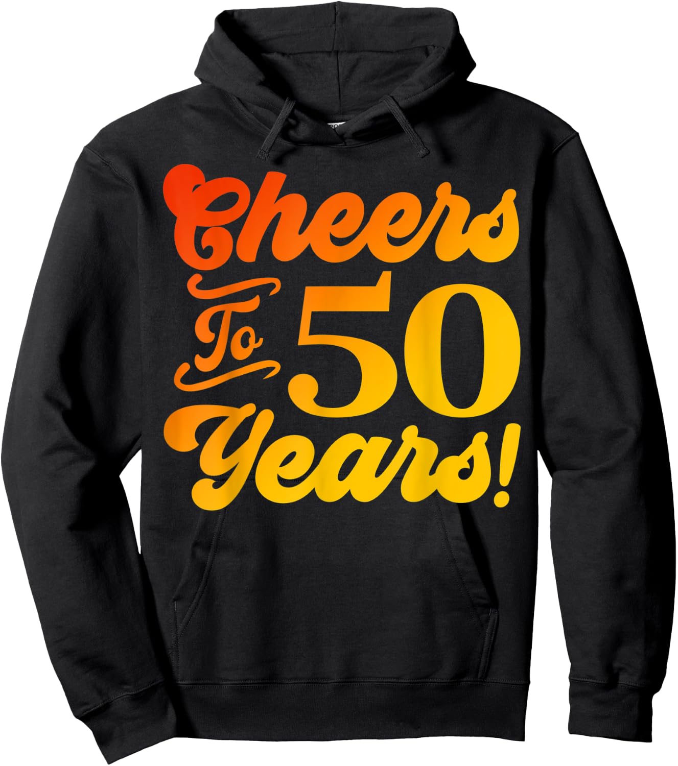 Cheers To 50 Years 50th Birthday 50 Years Old Men Women Hoodie - Hoodie | Black