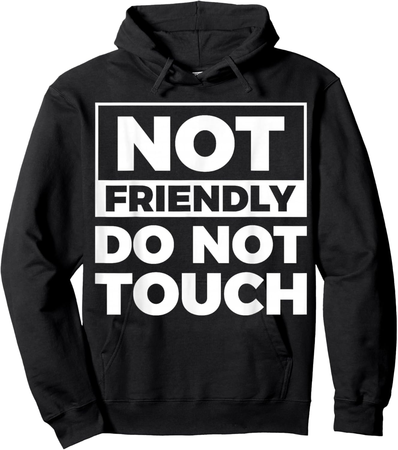 Not Friendly Do Not Touch Hoodie - Hoodie | Black