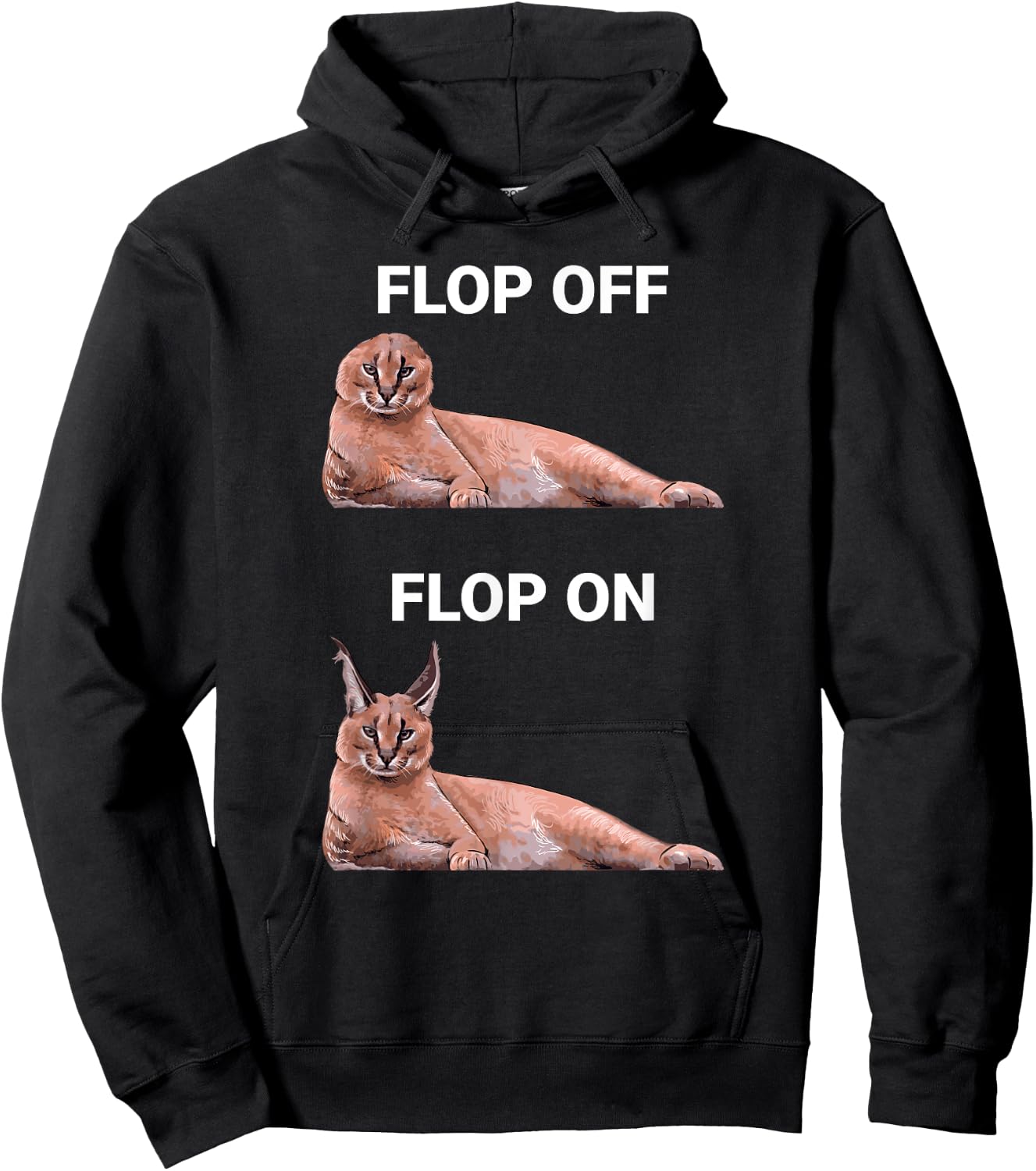 Big Floppa Meme Flop Off Flop On Cute Caracal Cat Women Girls Kids Hoodie - Hoodie | Black