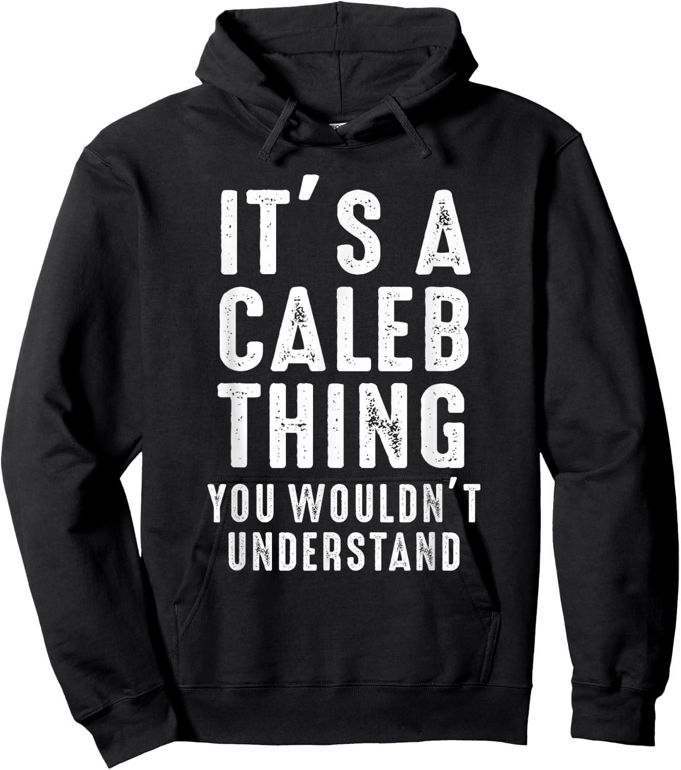 It's A Caleb Thing You Wouldn't Understand Caleb Name Hoodie - Hoodie | Black