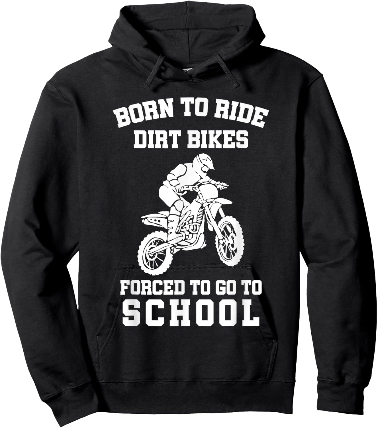 Born To Ride Dirt Bikes Forced To Go To School Hoodie - Hoodie | Black