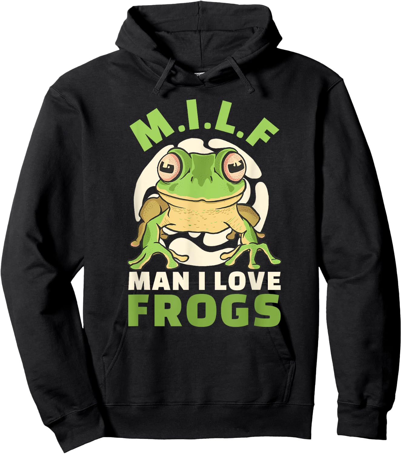 Man I Love Frogs M.I.L.F Saying Frog Hoodie - Hoodie | Black