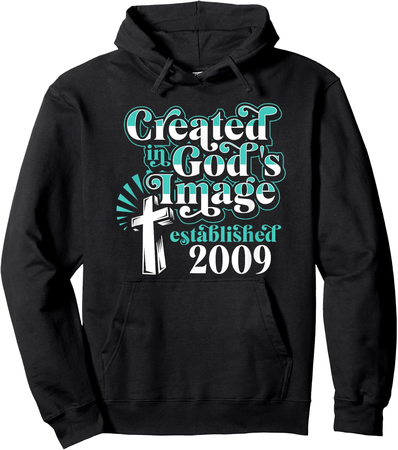 Created In Gods Image Established 2009 Christian Birthday Hoodie - Hoodie | Black